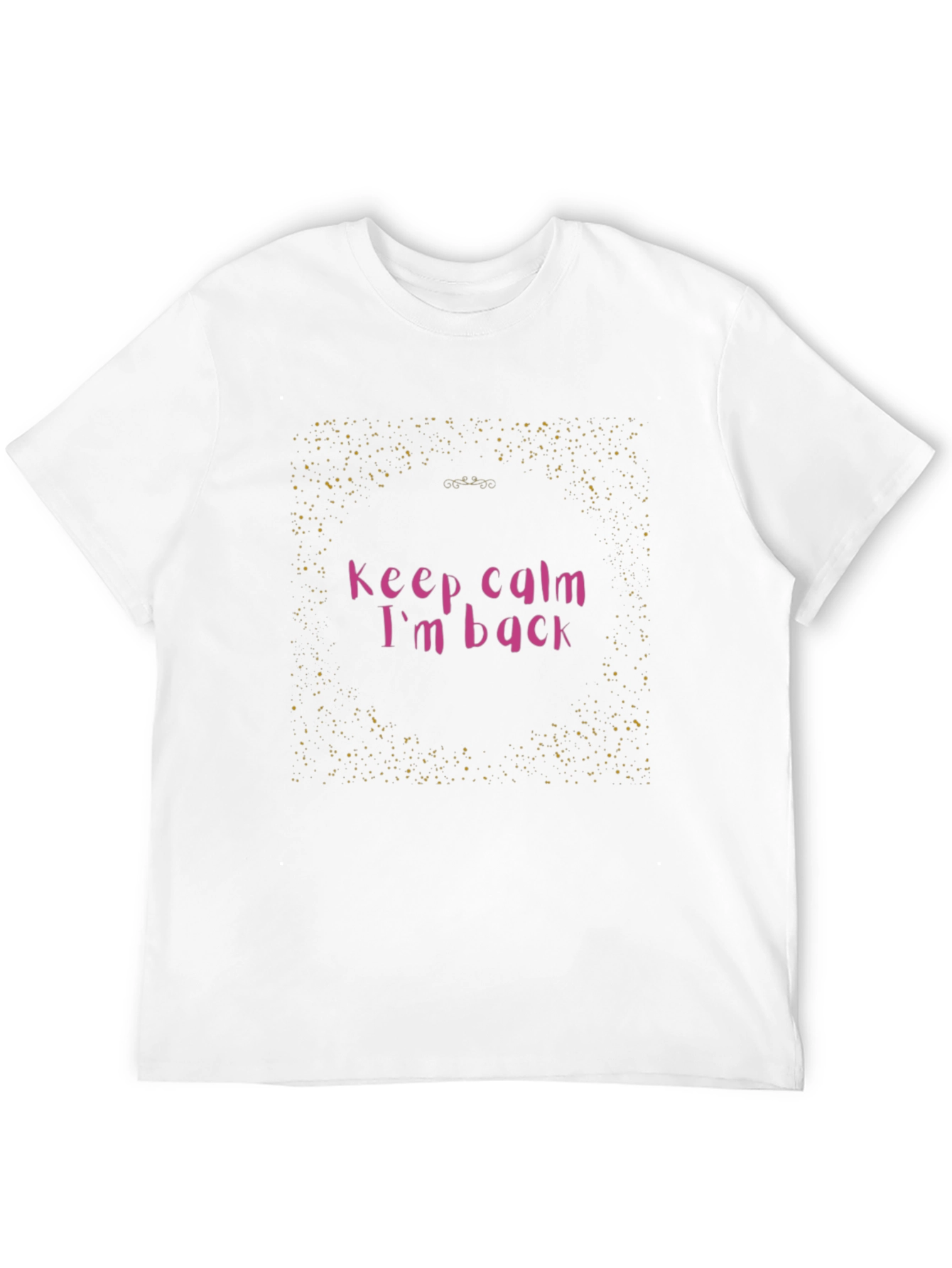 Keep Calm Im Back Graphic Tee - Black