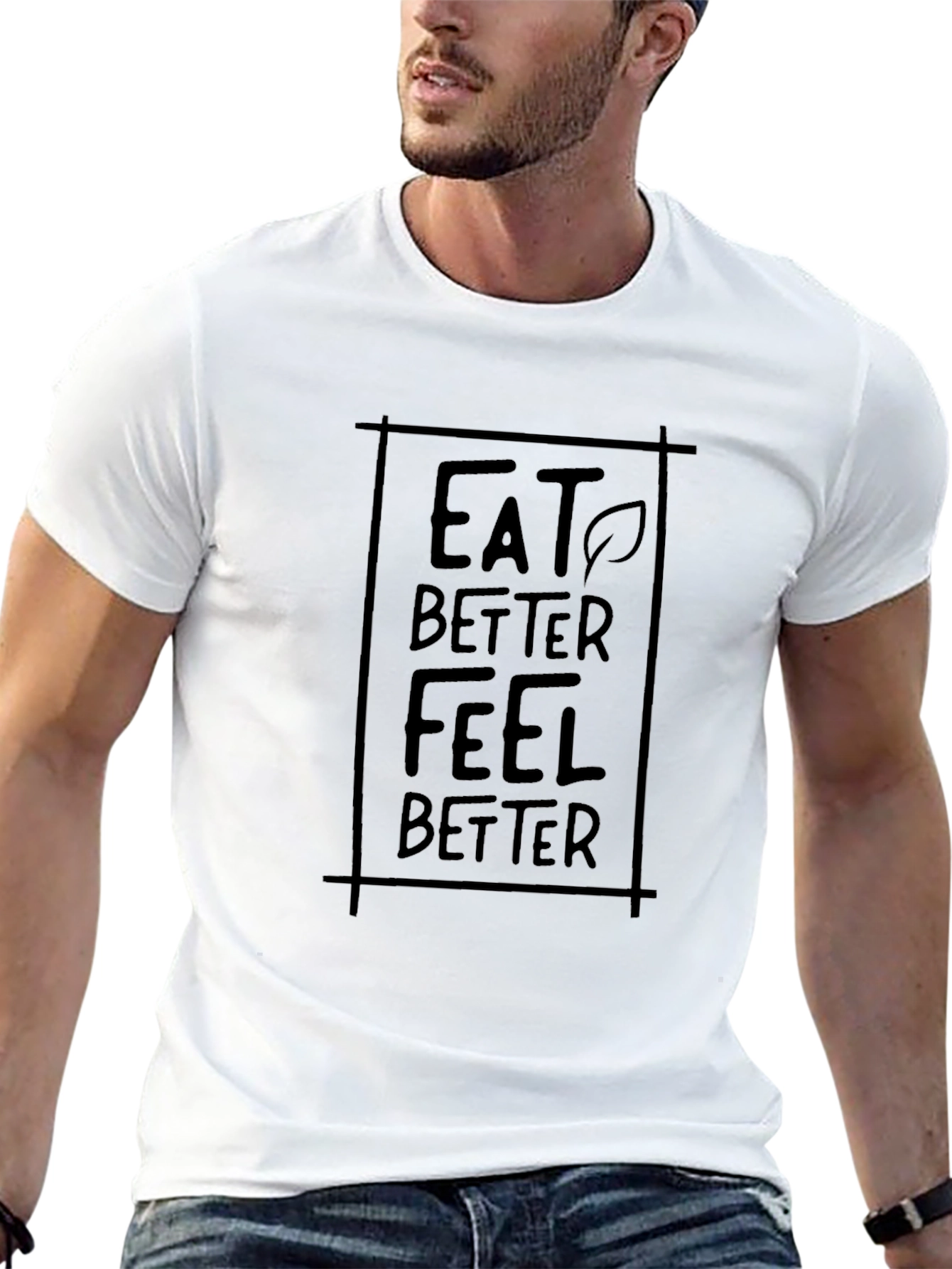 Eat Better Feel Better Graphic Tee