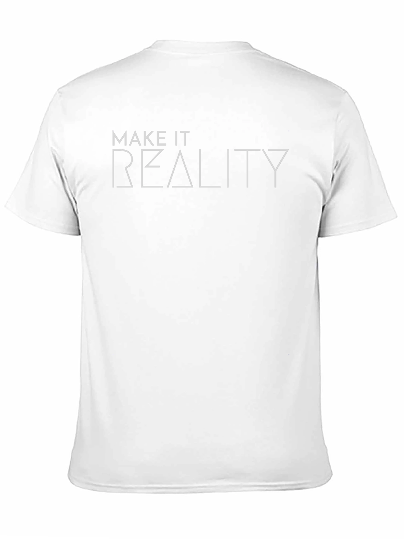 Make it Reality Graphic T-Shirt