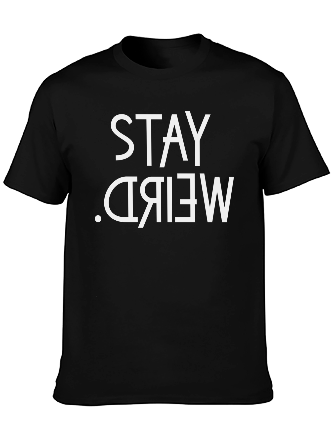 Stay Weird T-Shirt - Black - Mens
