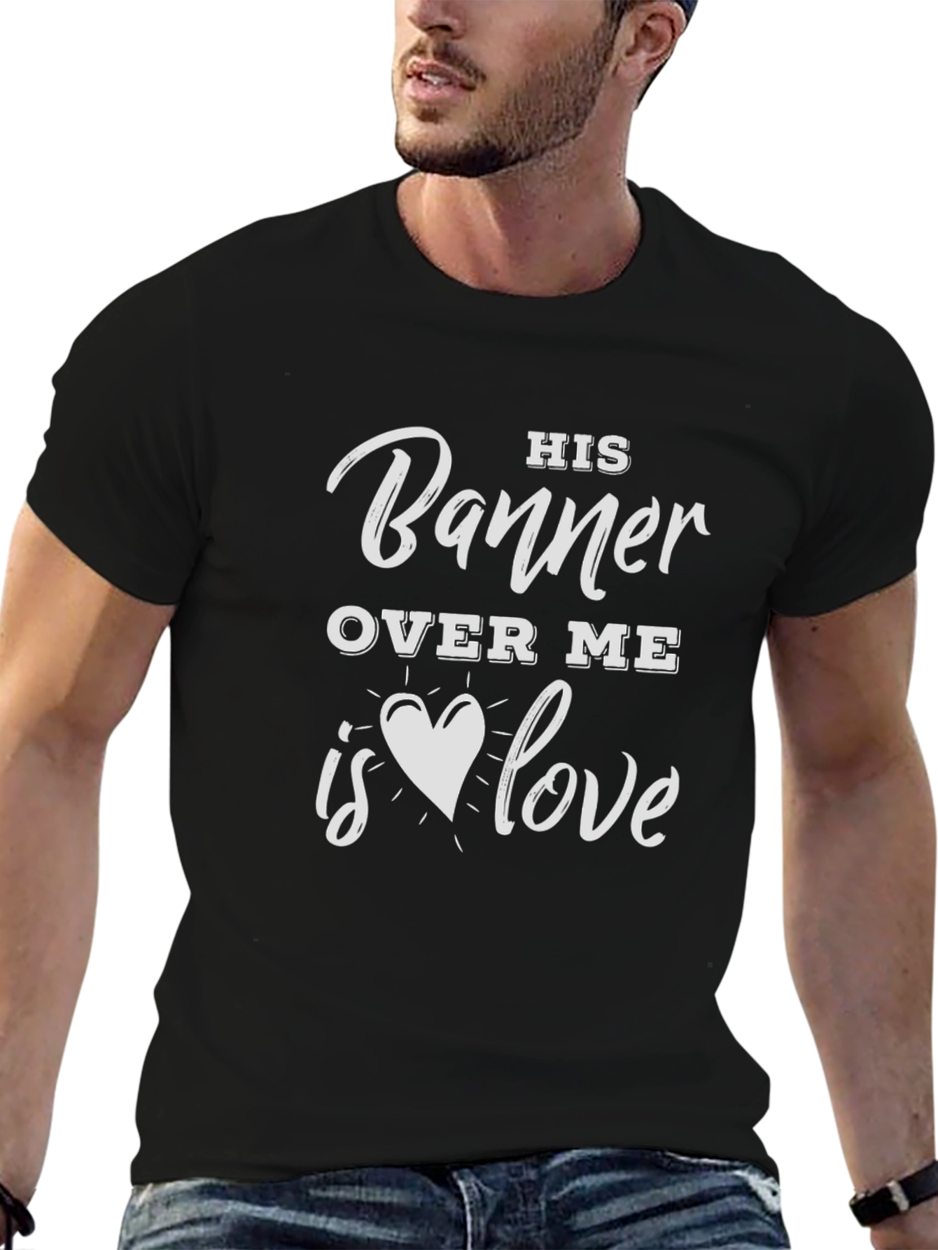 His Banner Over Me T-Shirt - Love Graphic Tee