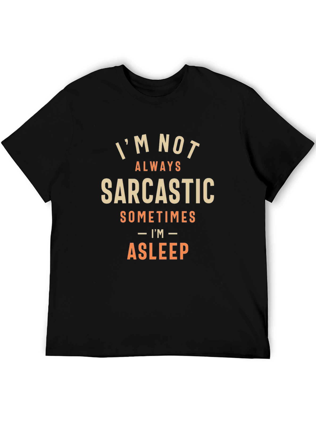 Sarcastic Sleep T-Shirt - Funny Graphic Tee
