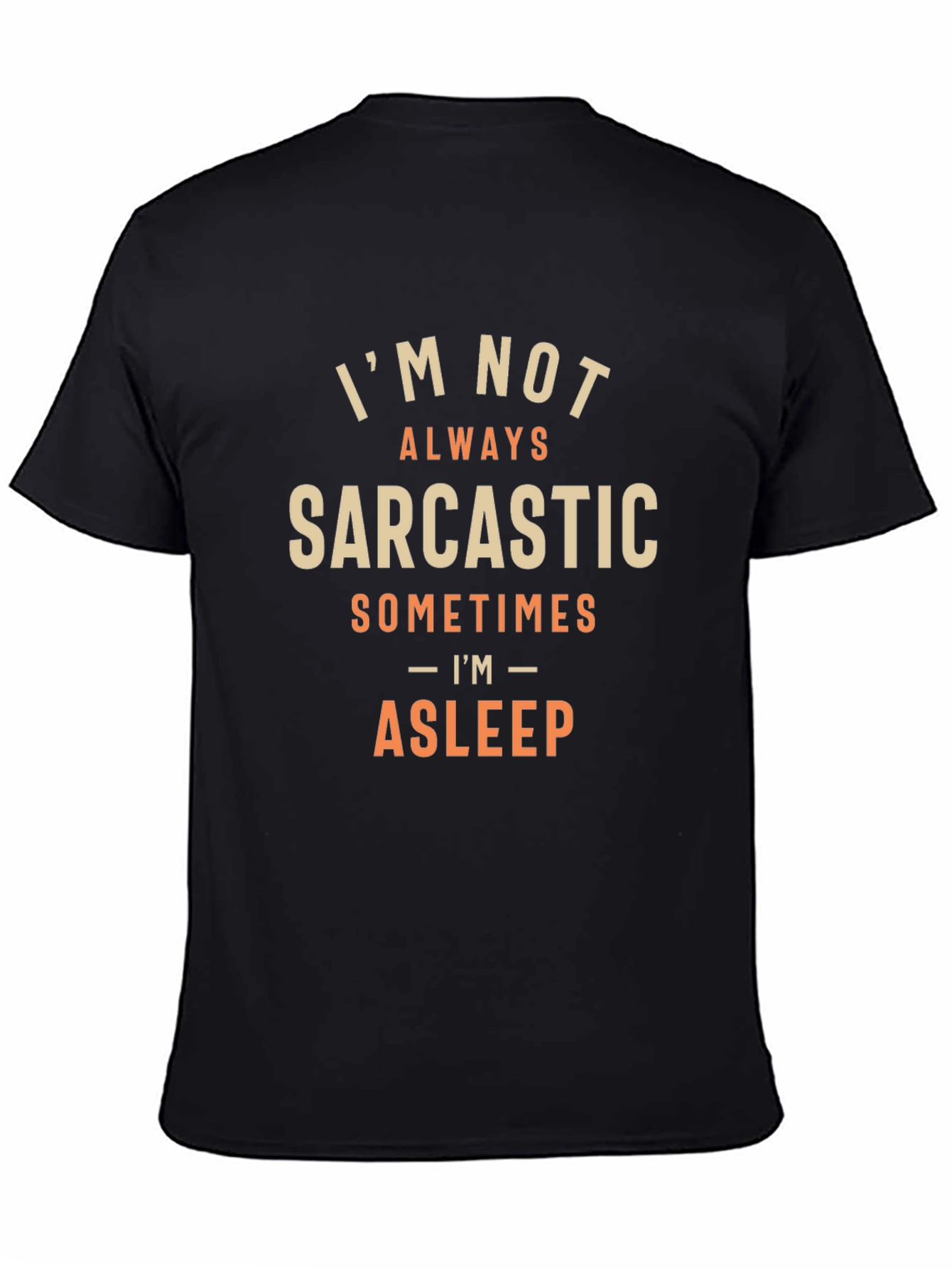 Sarcastic Sleep T-Shirt - Funny Graphic Tee