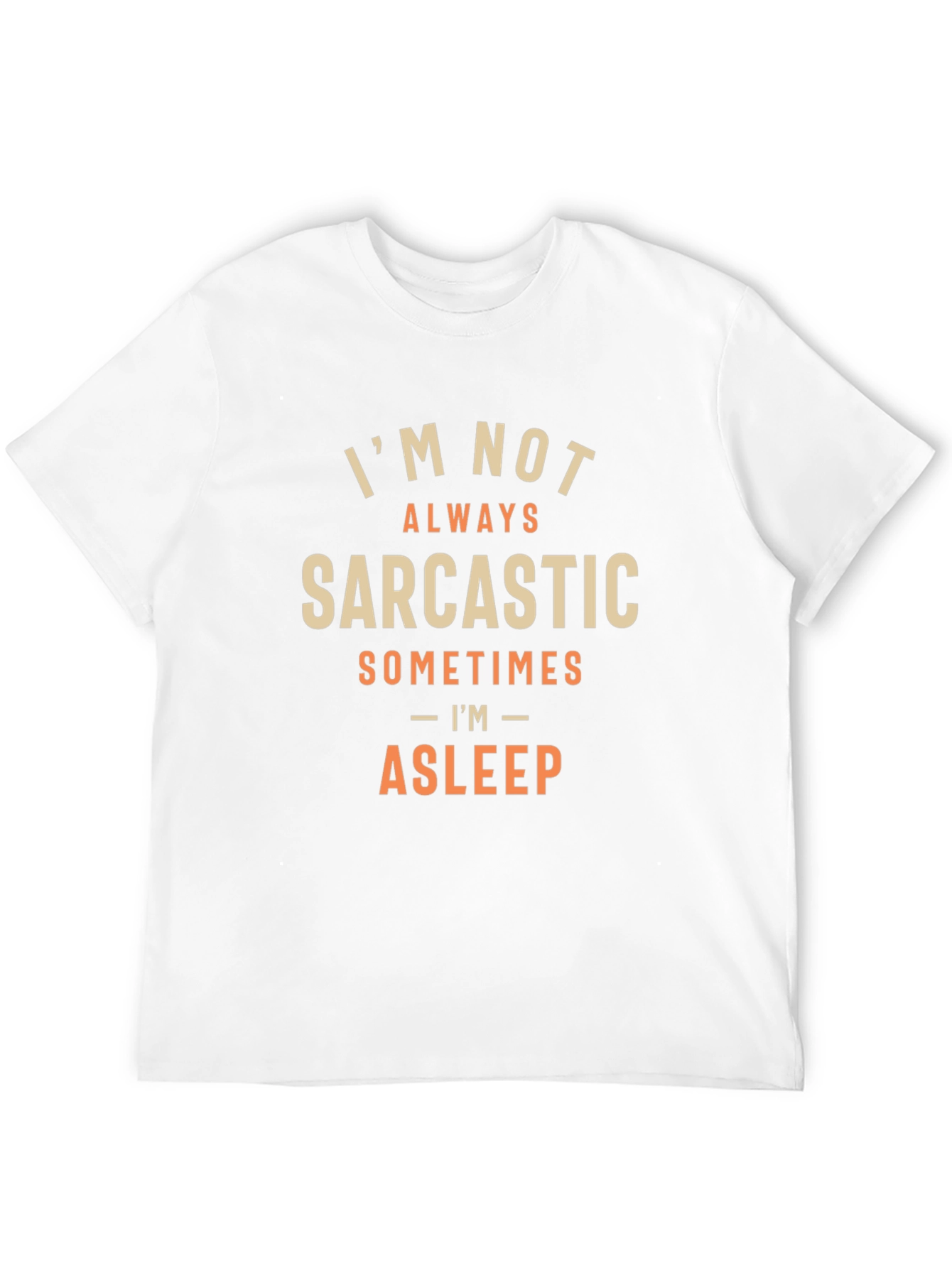 Sarcastic Sleep T-Shirt - Funny Graphic Tee