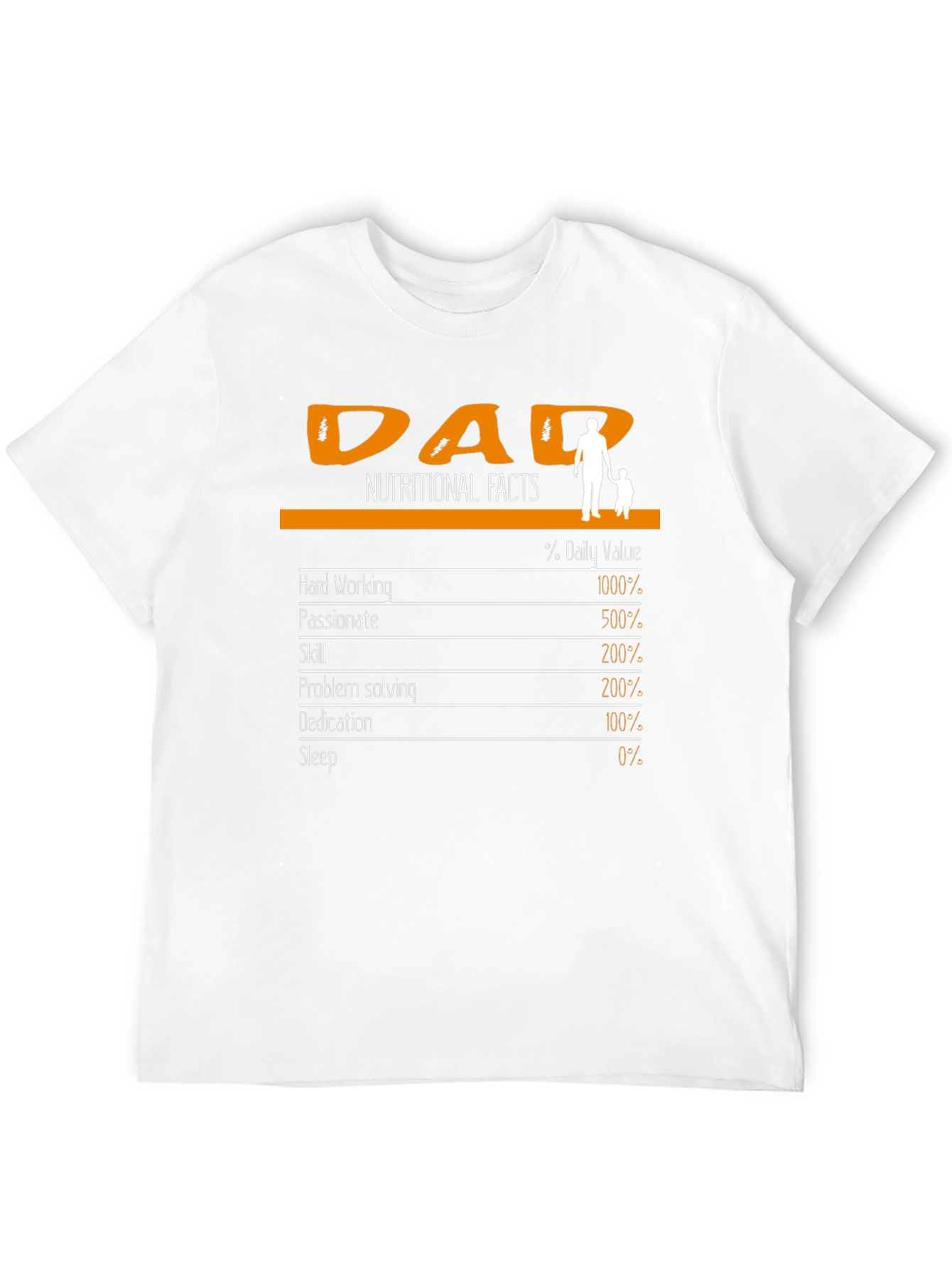 Dad Nutritional Facts T-Shirt - Fathers Day Gift