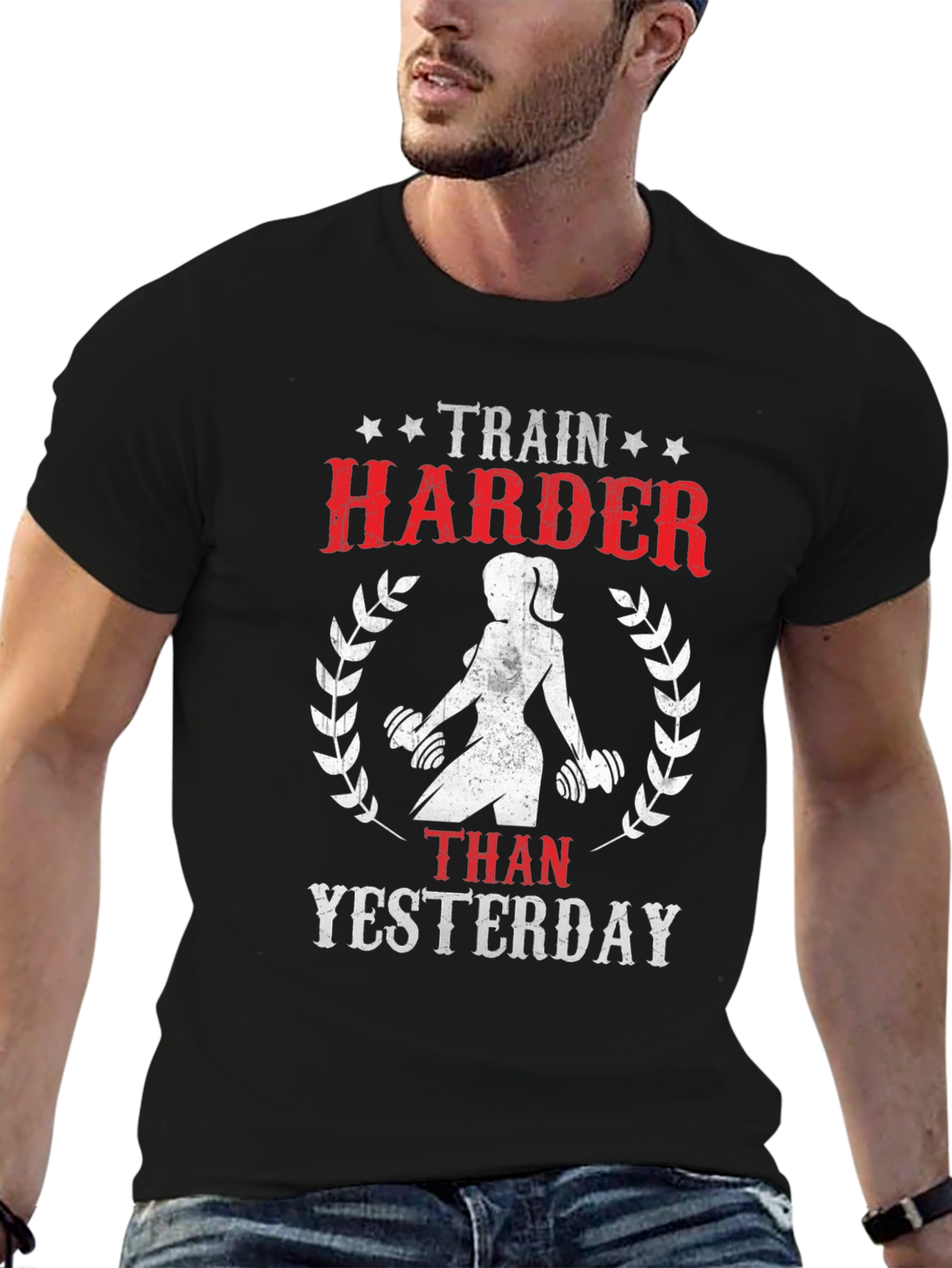 Train Harder Than Yesterday Graphic T-Shirt