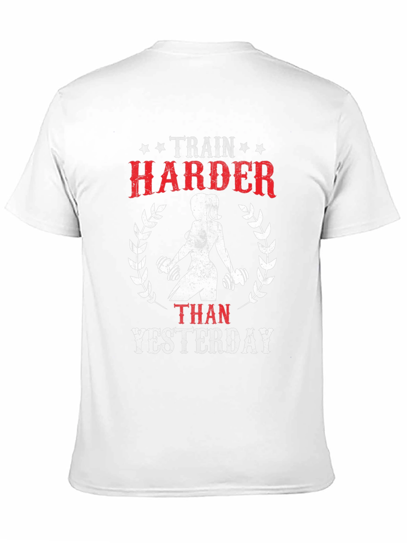 Train Harder Than Yesterday Graphic T-Shirt