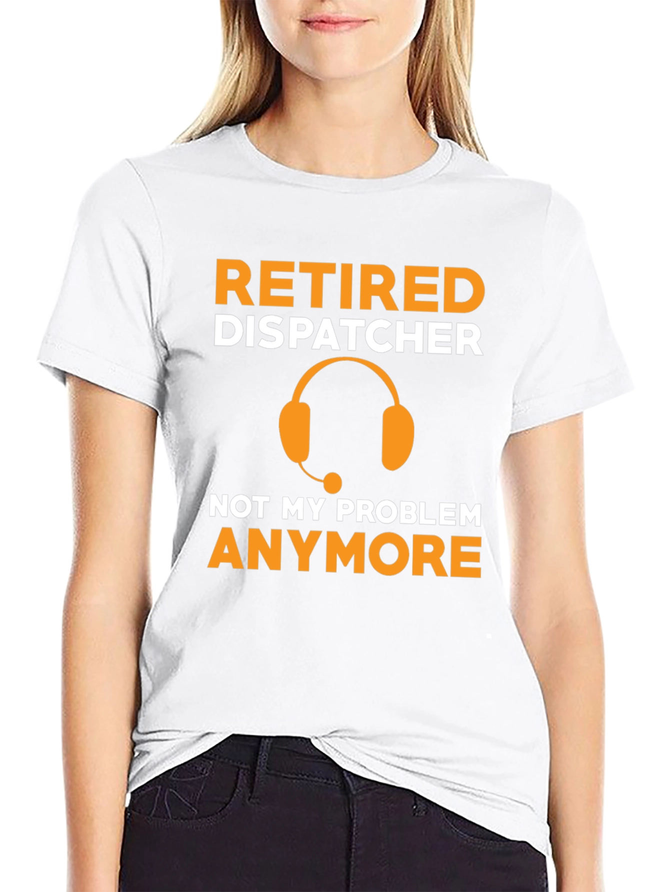 Retired Dispatcher T-Shirt - Not My Problem Anymore!
