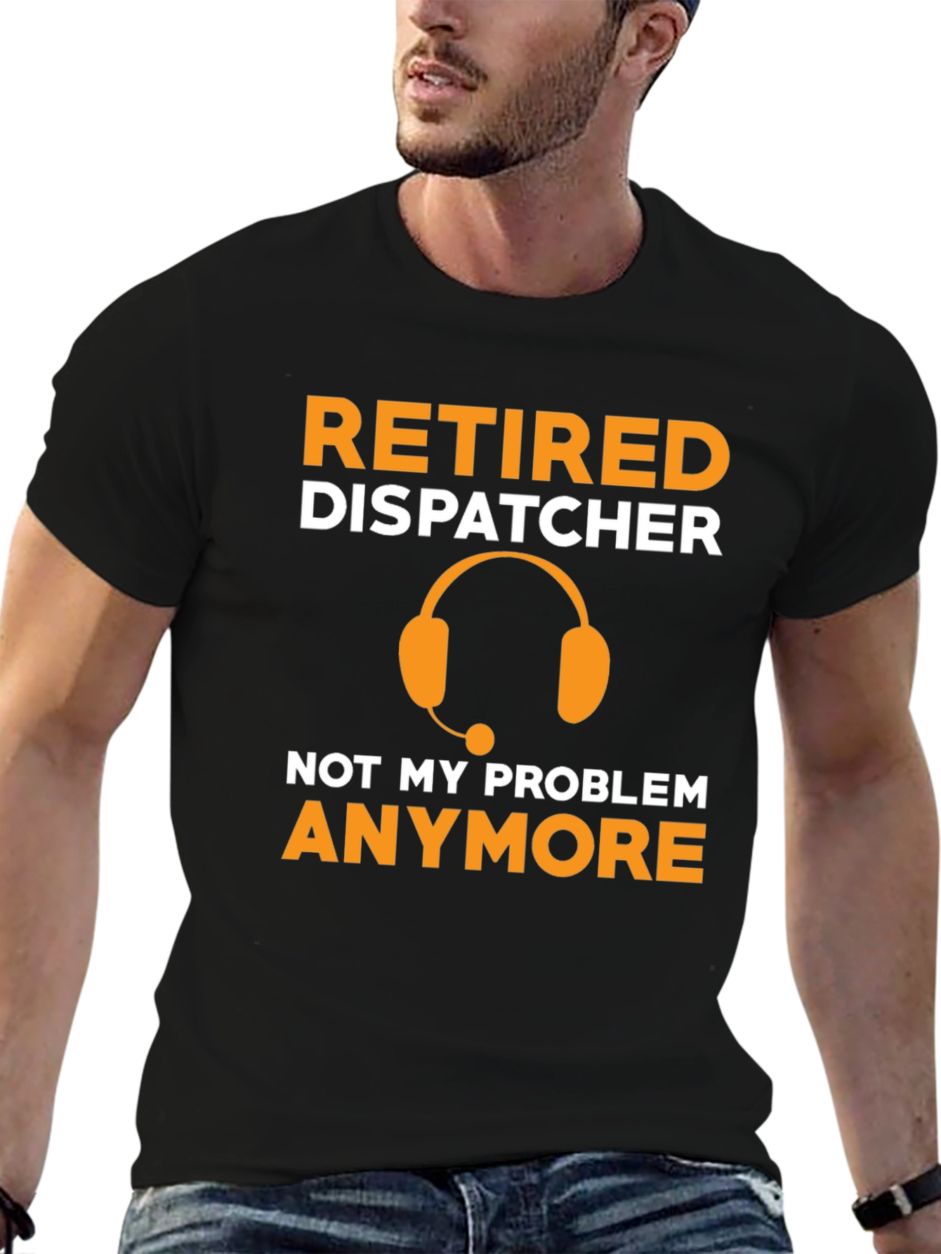 Retired Dispatcher T-Shirt - Not My Problem Anymore!
