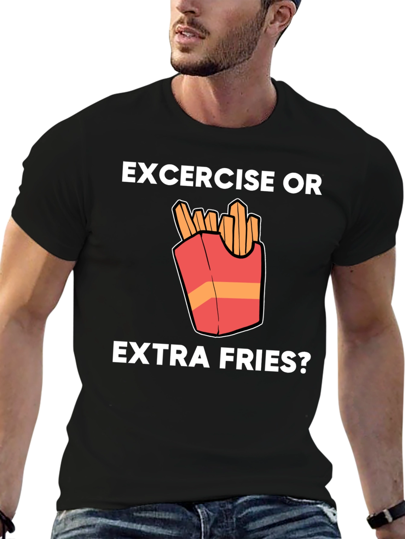 Exercise or Extra Fries Funny T-Shirt