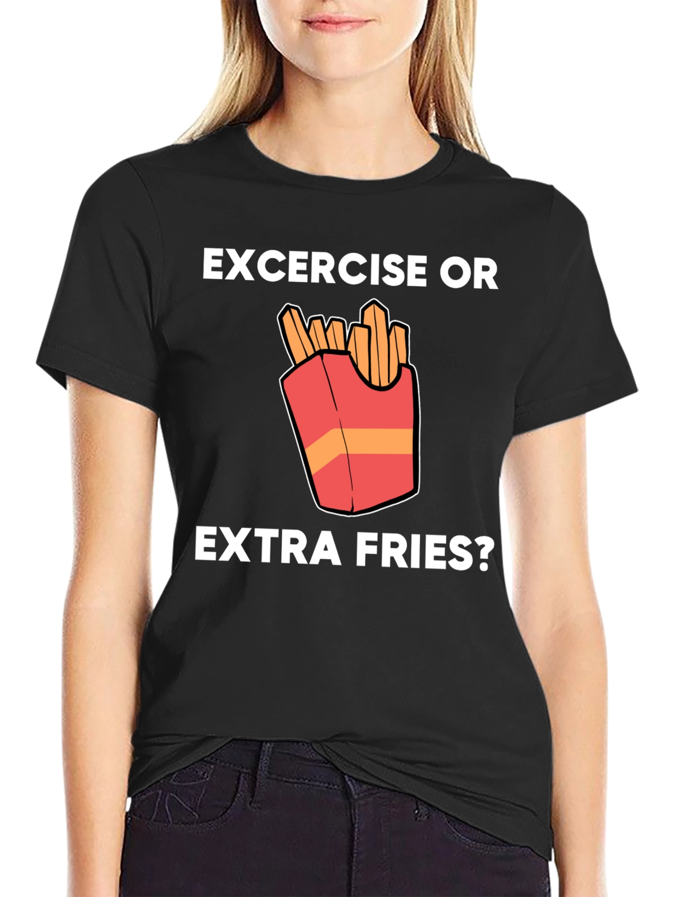 Exercise or Extra Fries Funny T-Shirt