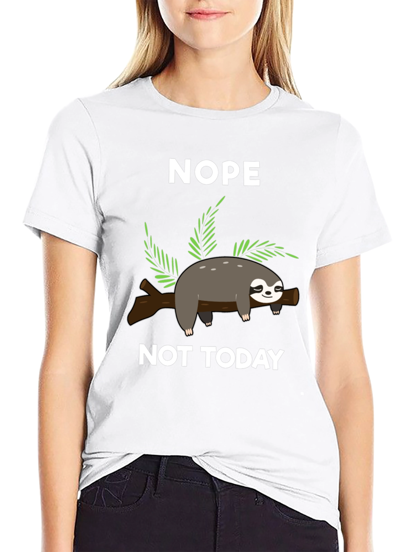 Nope Not Today Sloth T-Shirt