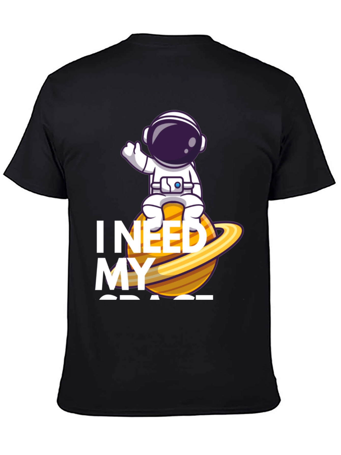 I Need My Space T-Shirt - Astronaut on Planet