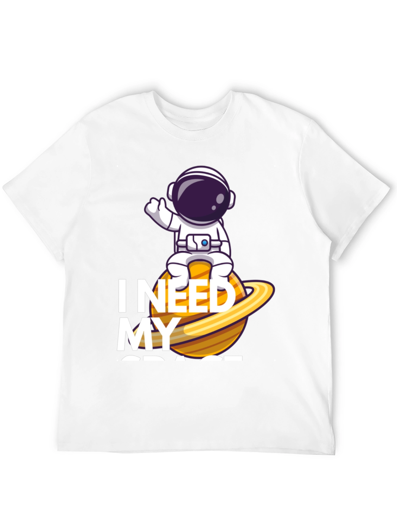 I Need My Space T-Shirt - Astronaut on Planet