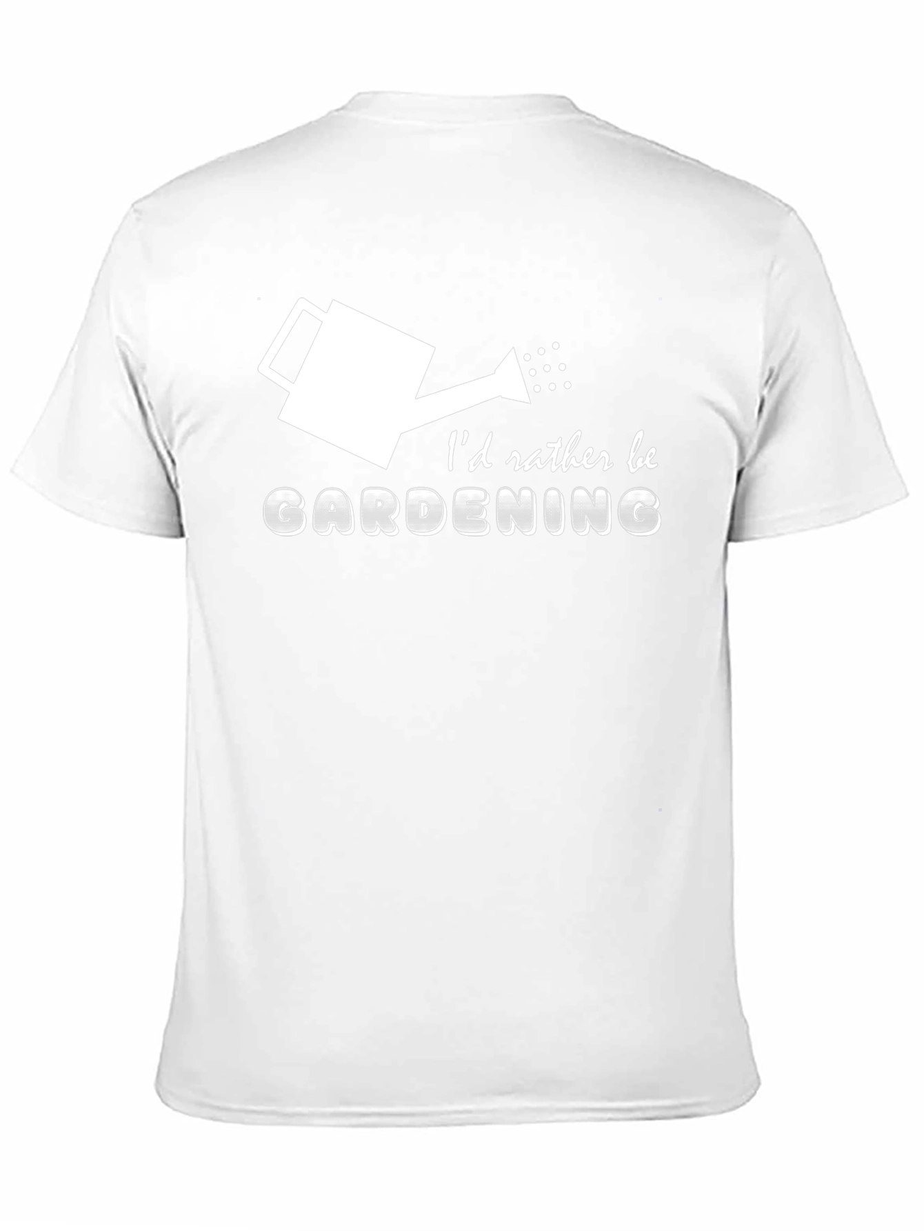 Gardening T-Shirt: Id Rather Be Gardening