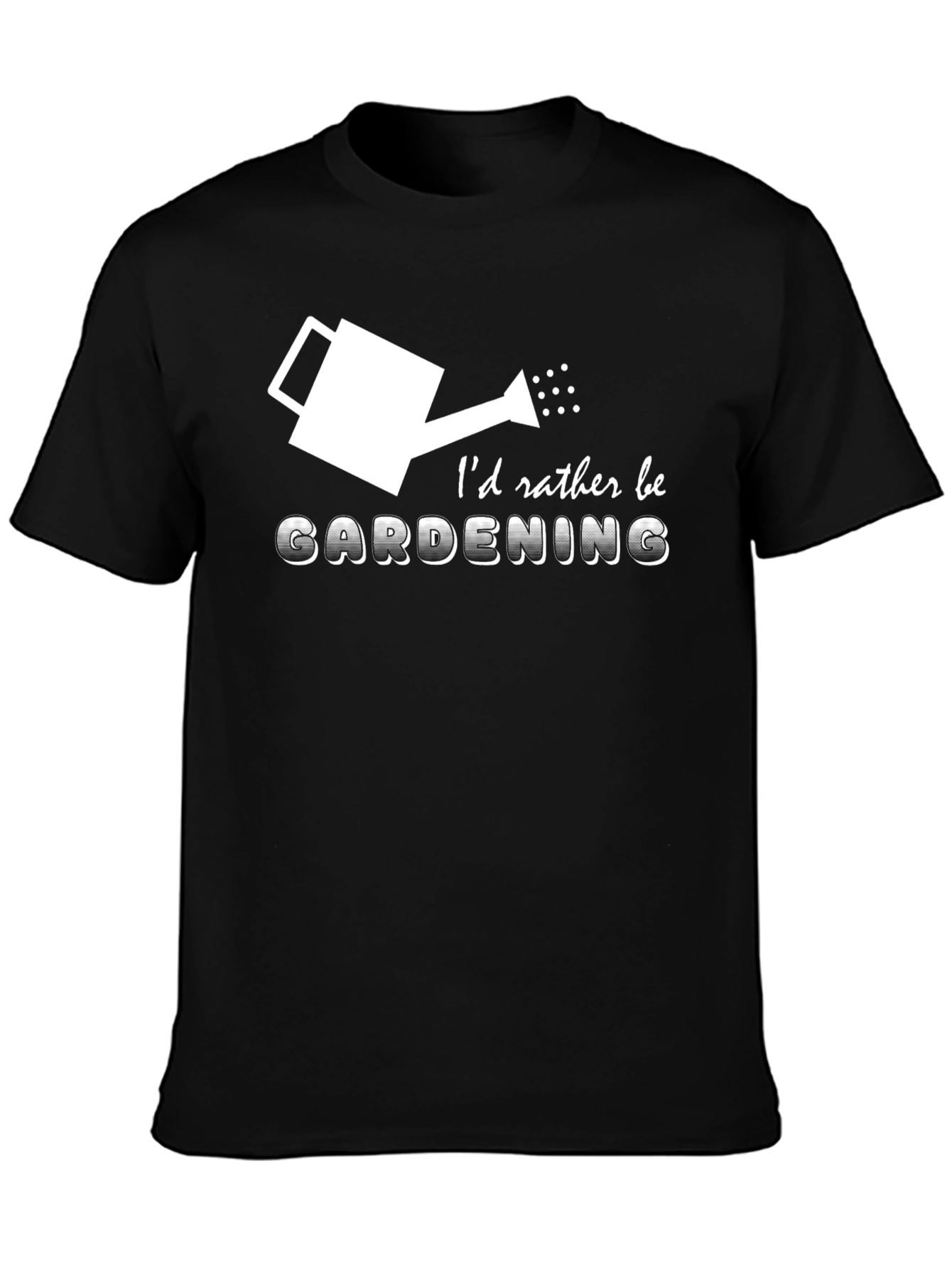 Gardening T-Shirt: Id Rather Be Gardening