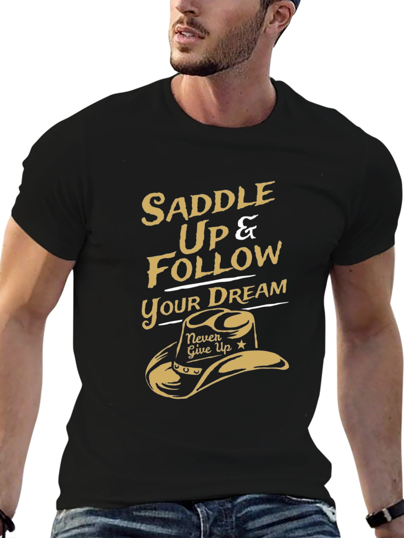 Saddle Up Cowboy T-Shirt - Follow Your Dream Tee