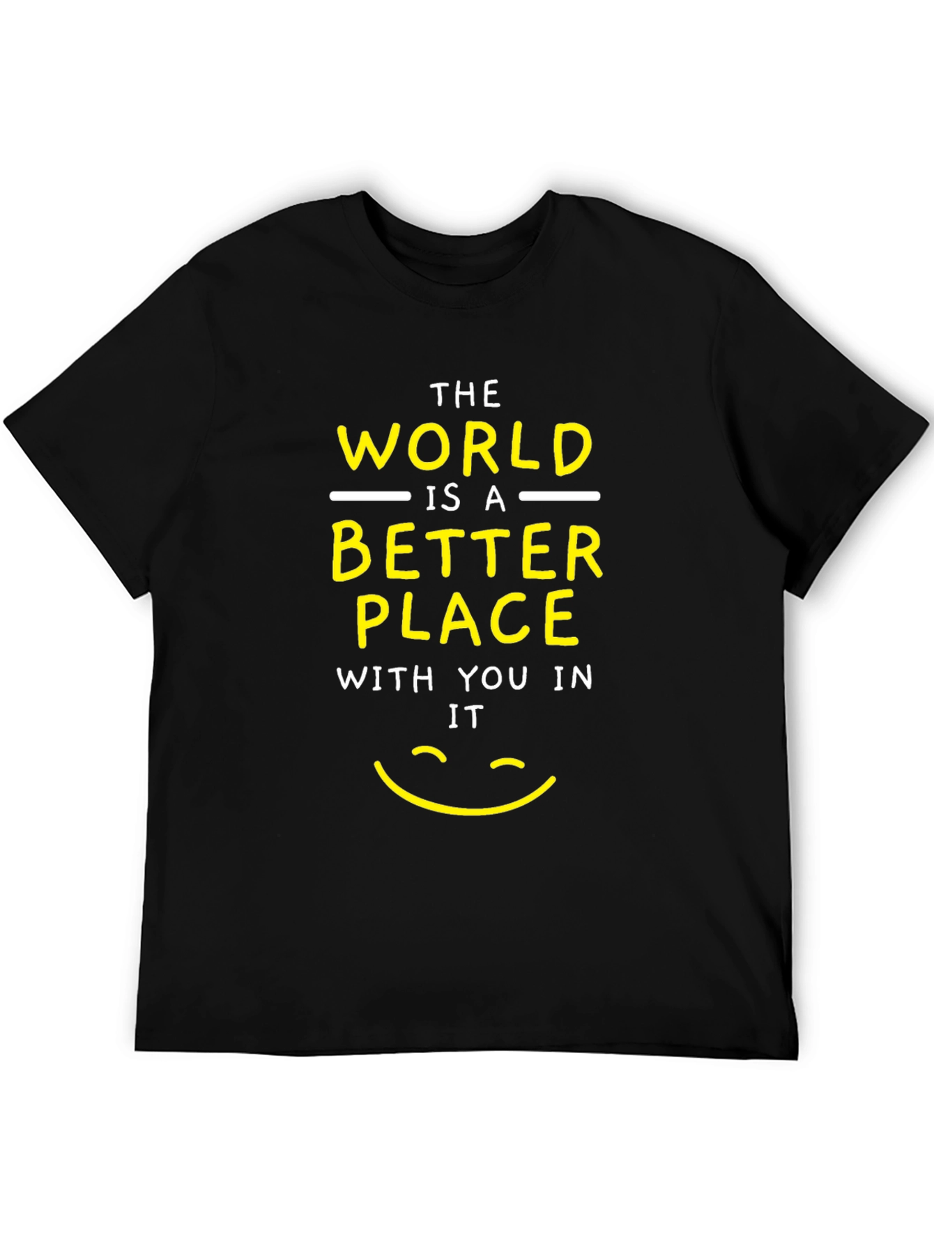 Positive Message T-Shirt - Better Place
