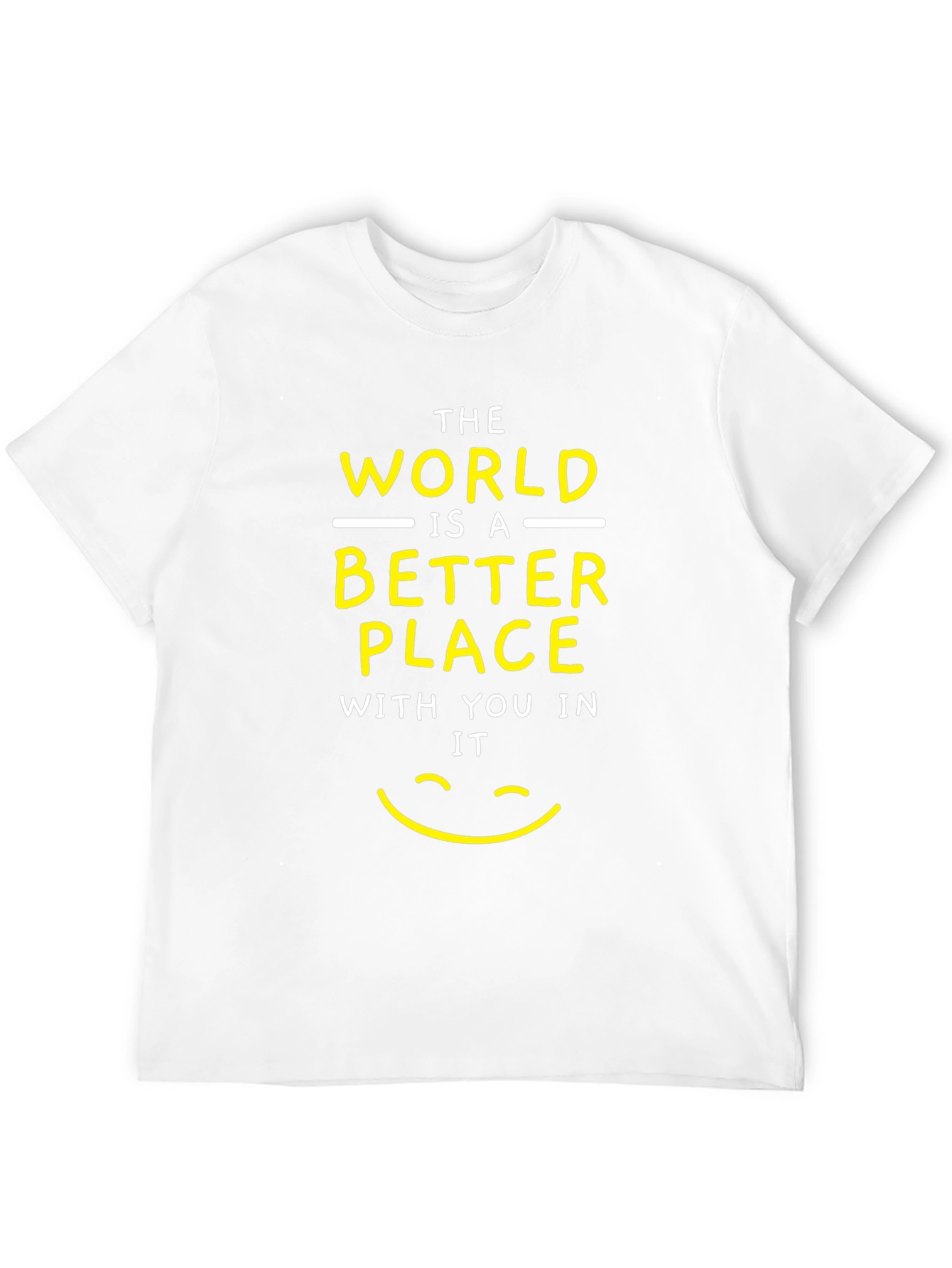 Positive Message T-Shirt - Better Place