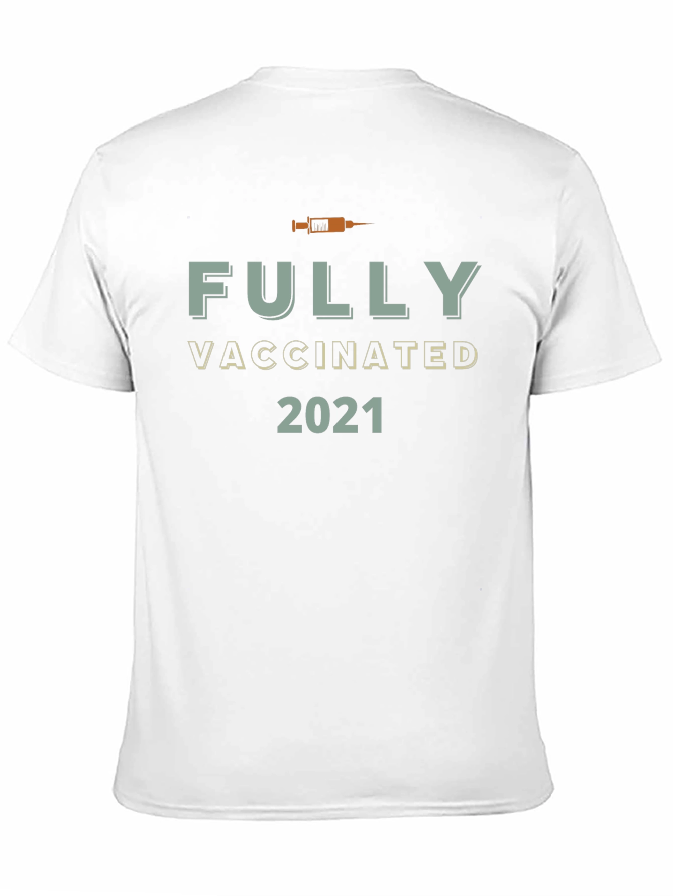 Fully Vaccinated 2021 Graphic T-Shirt
