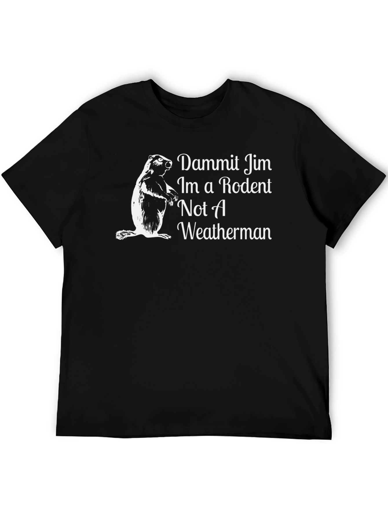 Dammit Jim Im a Rodent T-Shirt
