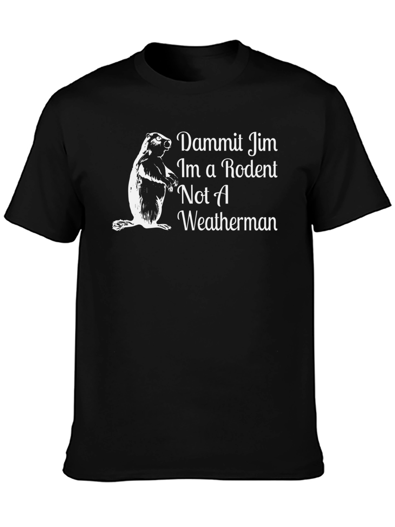 Dammit Jim Im a Rodent T-Shirt