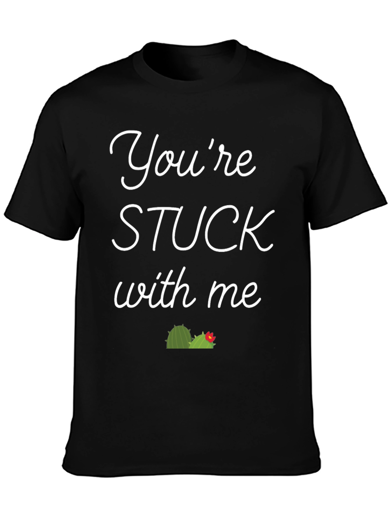 Stuck with Me Graphic Tee - Funny Unisex T-Shirt
