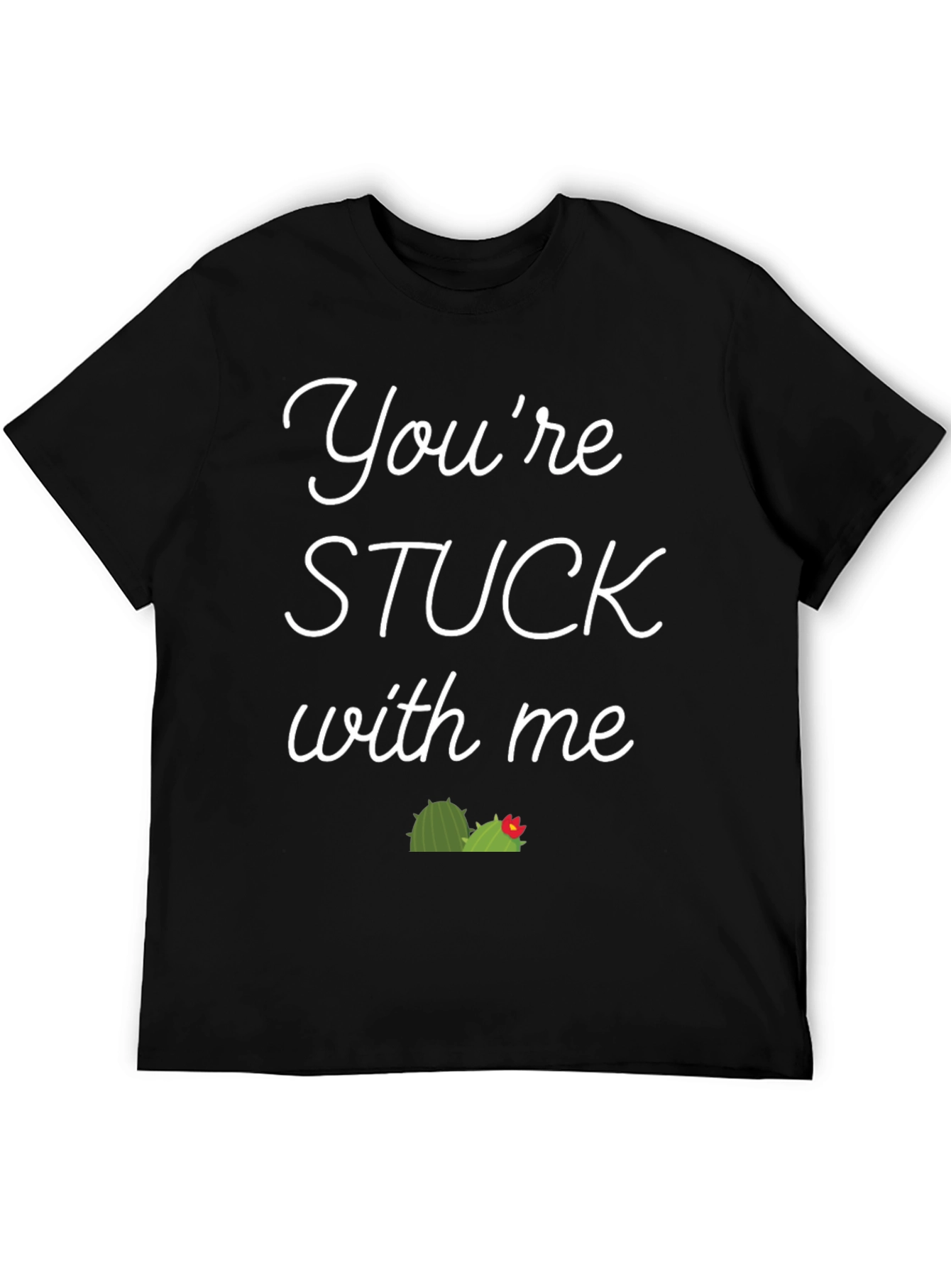 Stuck with Me Graphic Tee - Funny Unisex T-Shirt