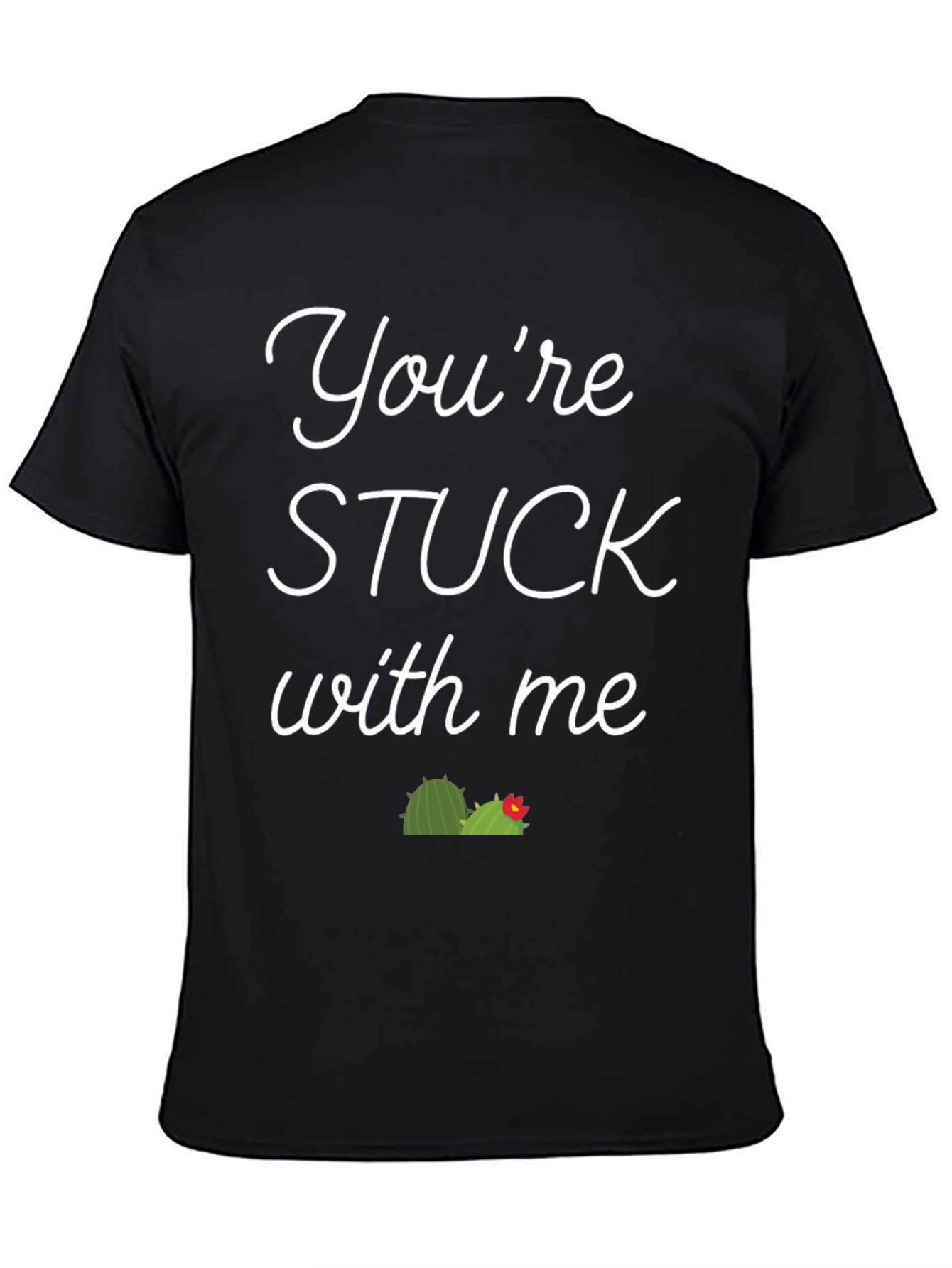 Stuck with Me Graphic Tee - Funny Unisex T-Shirt