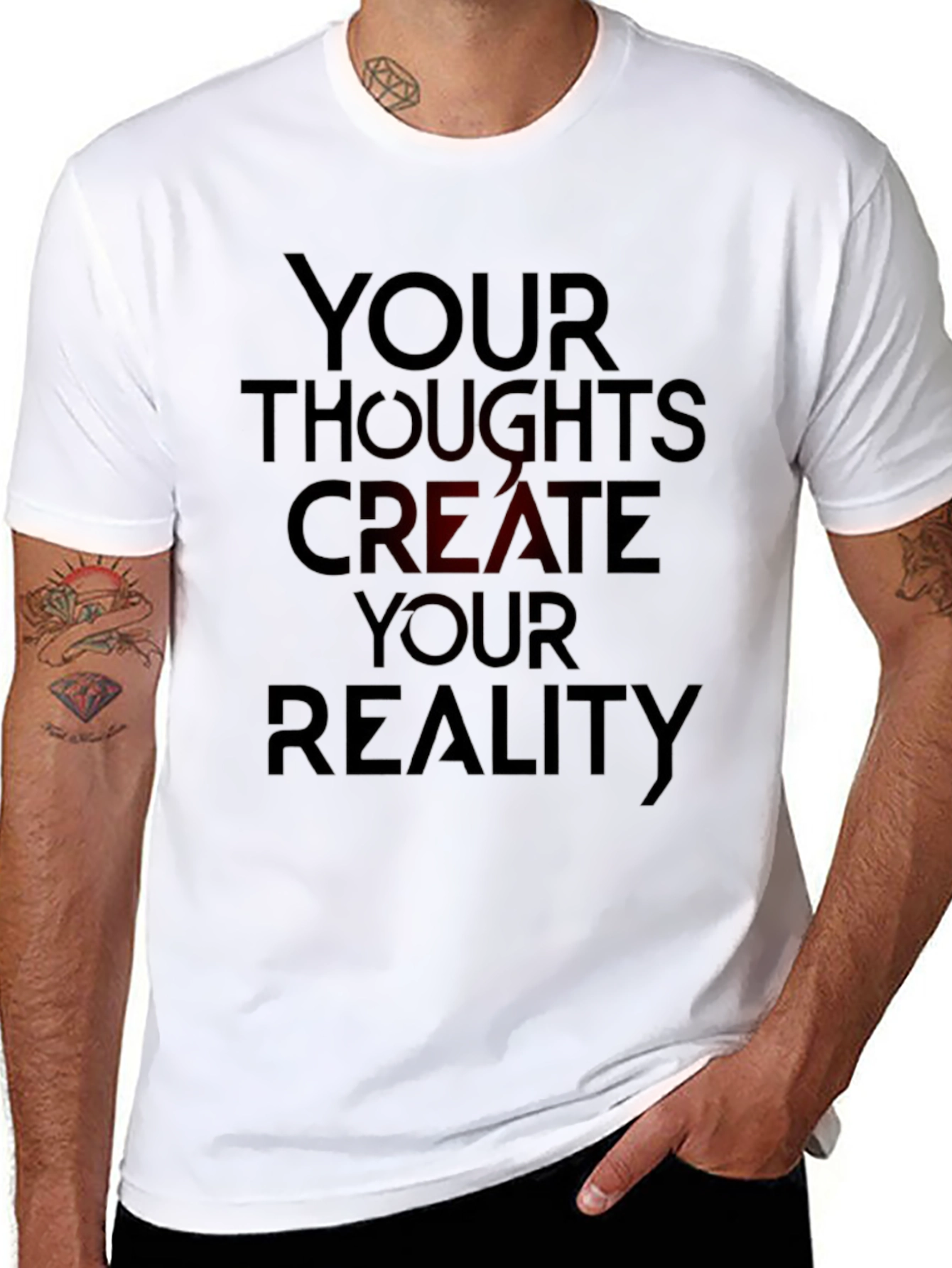 Inspirational T-Shirt: Your Thoughts Create Your Reality