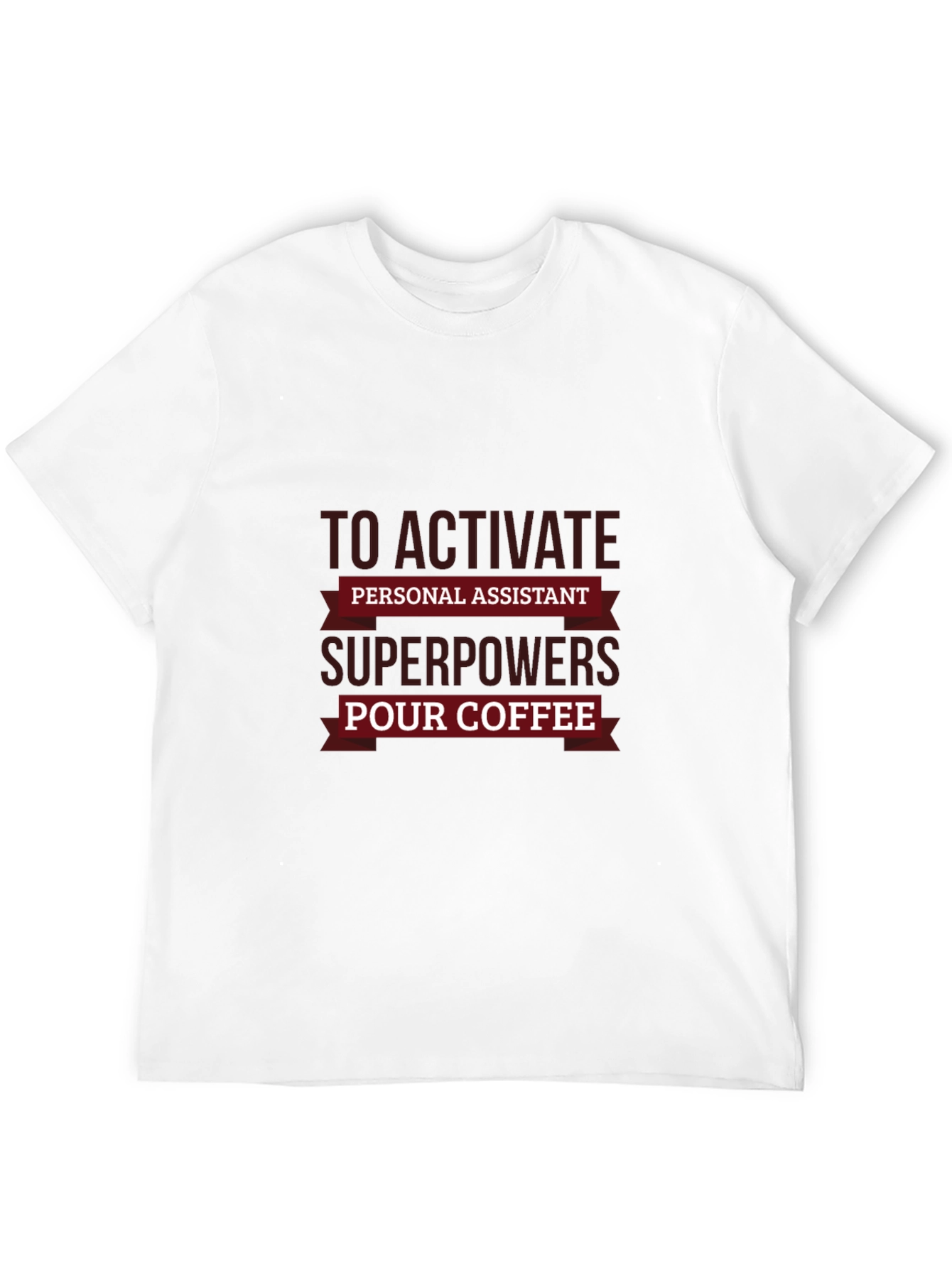 Personal Assistant Superpowers Coffee T-Shirt
