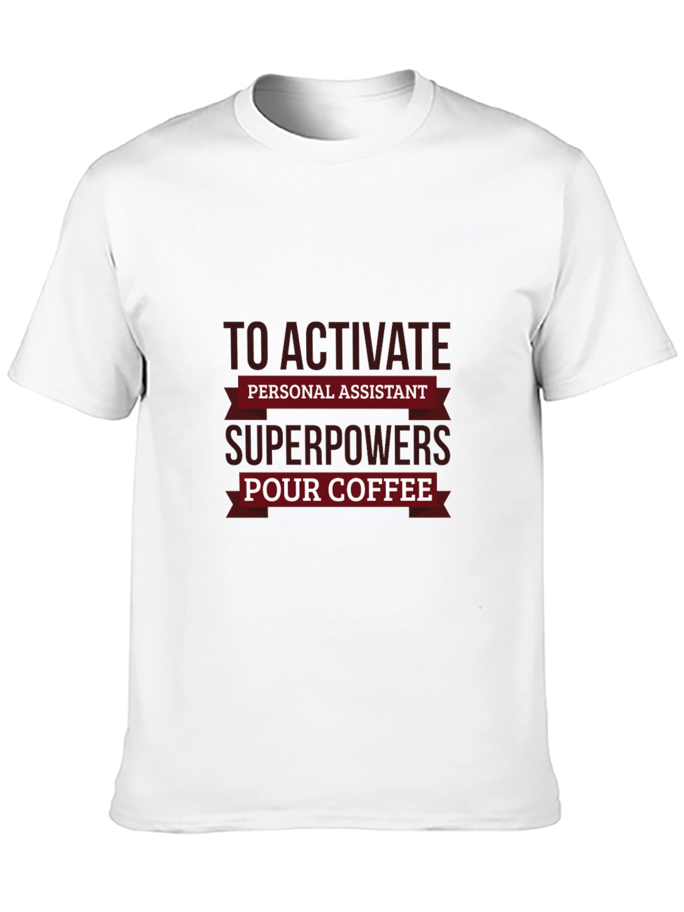Personal Assistant Superpowers Coffee T-Shirt