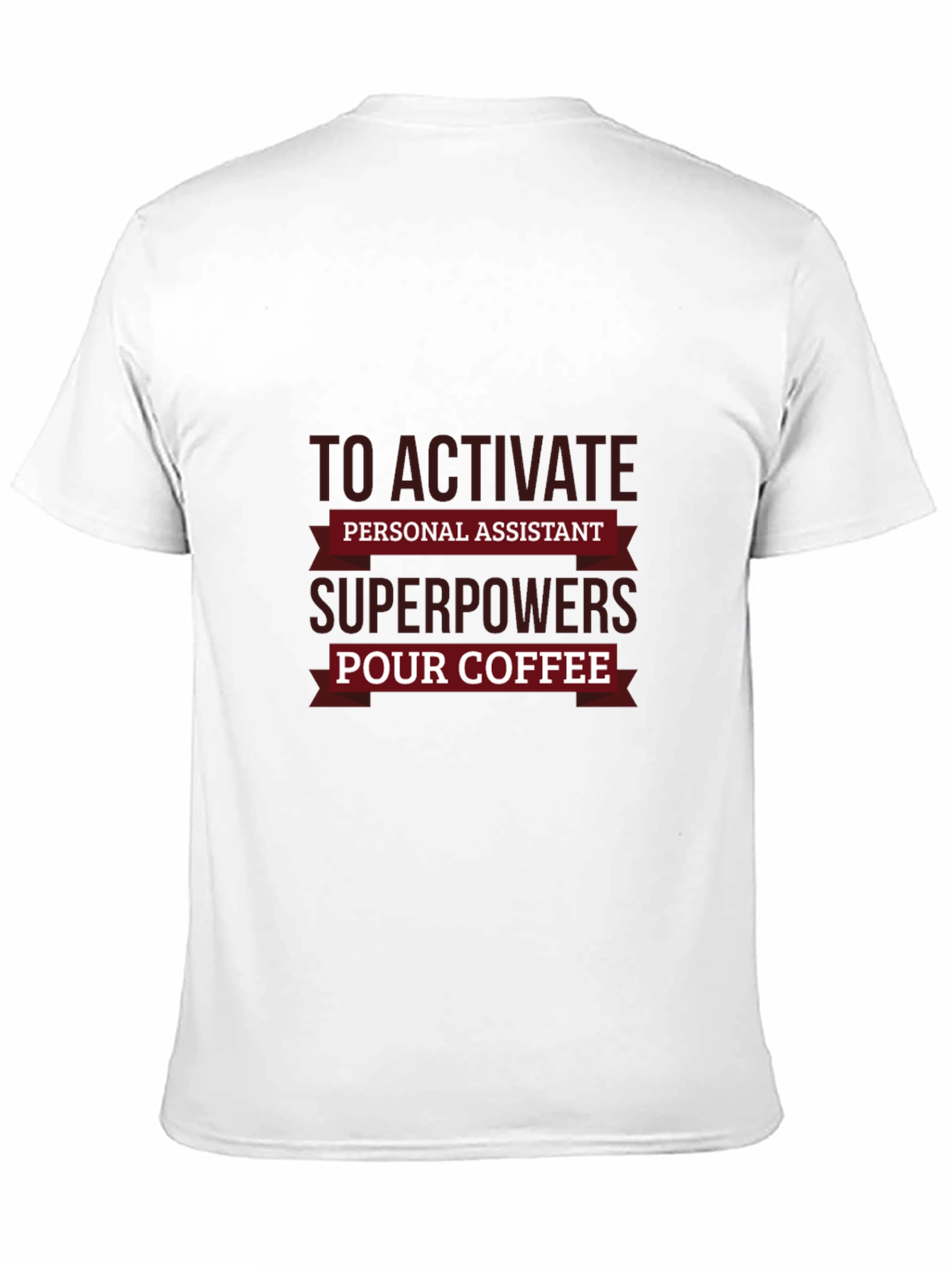Personal Assistant Superpowers Coffee T-Shirt