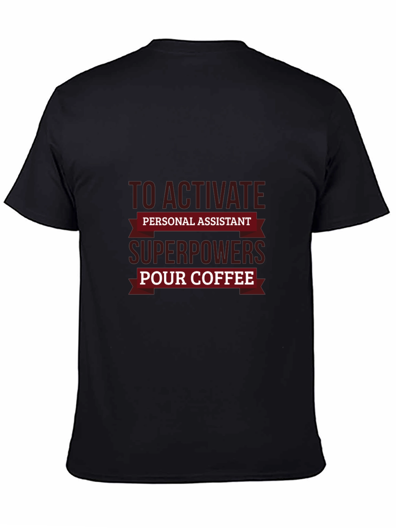 Personal Assistant Superpowers Coffee T-Shirt