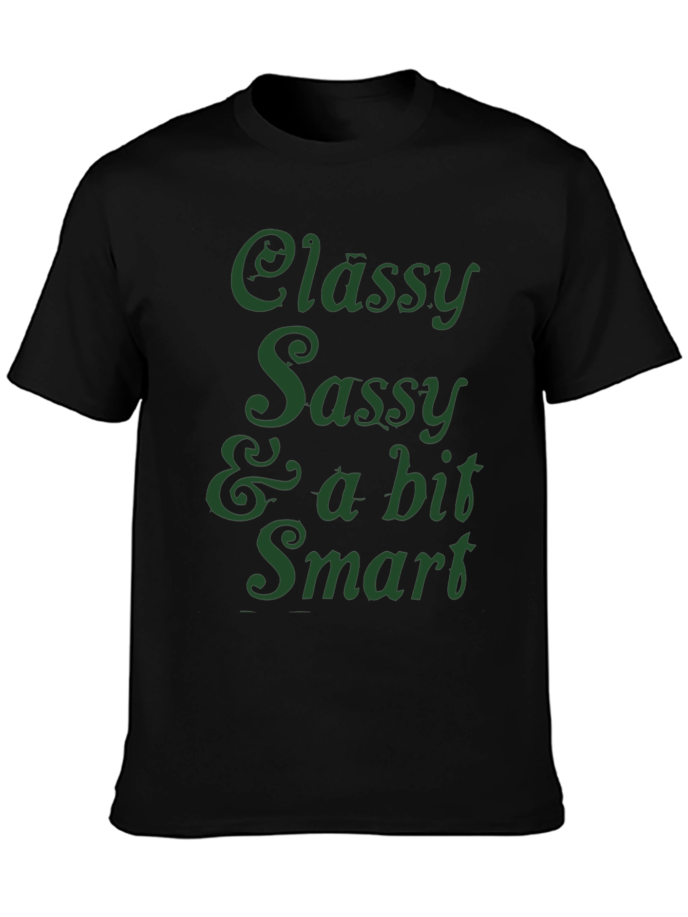 Classy Sassy Smart Graphic T-Shirt - Black