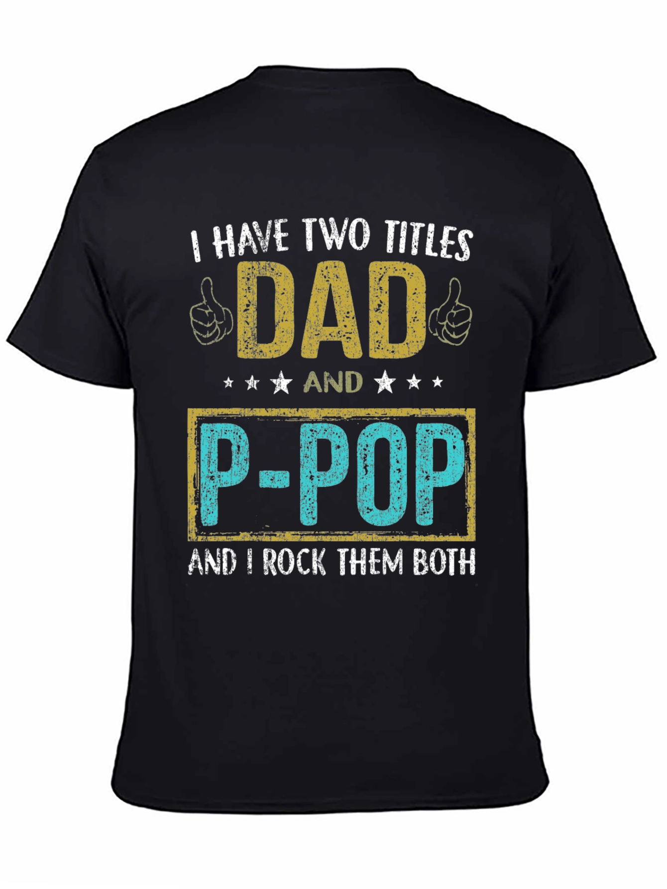 Dad and P-Pop T-Shirt