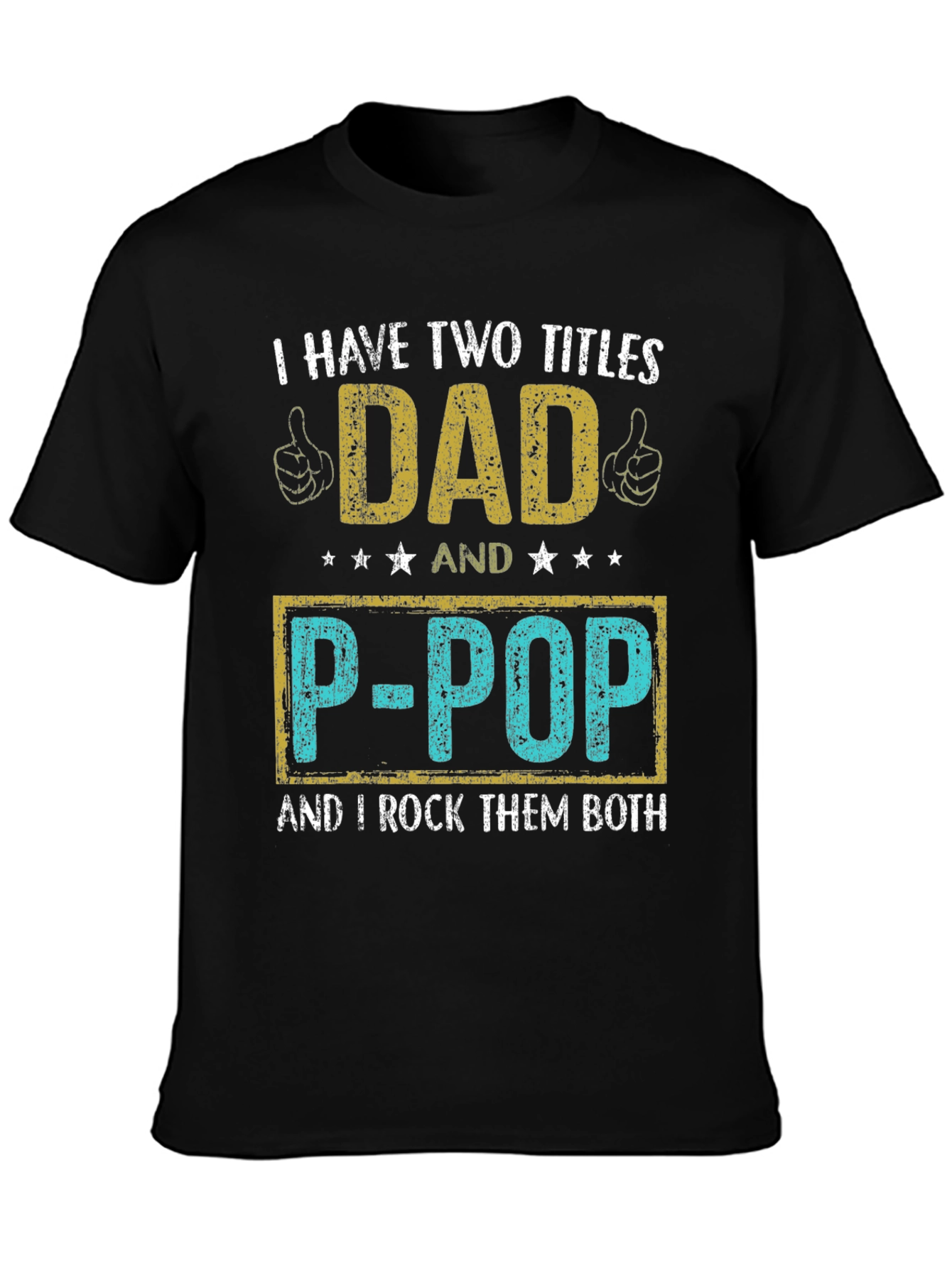 Dad and P-Pop T-Shirt