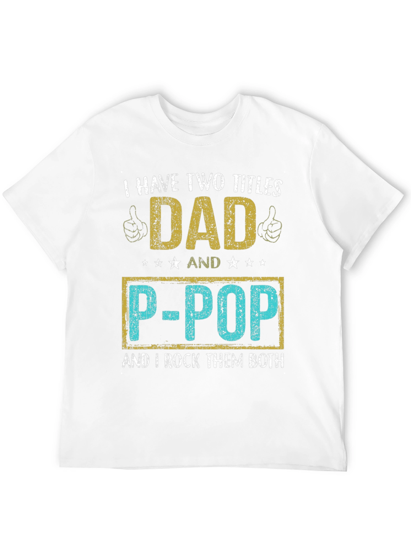 Dad and P-Pop T-Shirt