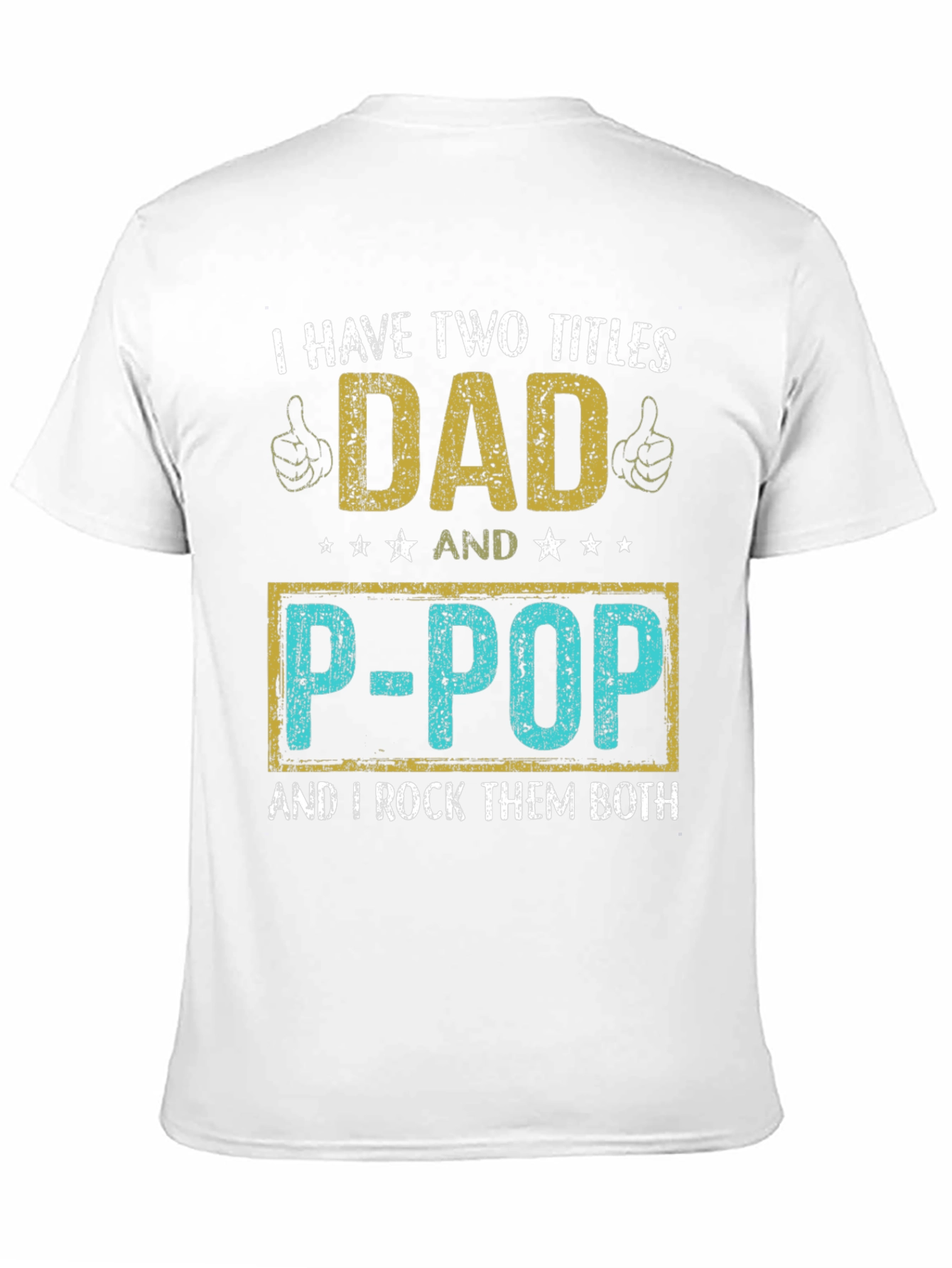 Dad and P-Pop T-Shirt