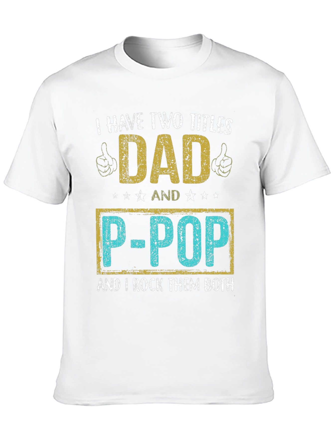 Dad and P-Pop T-Shirt