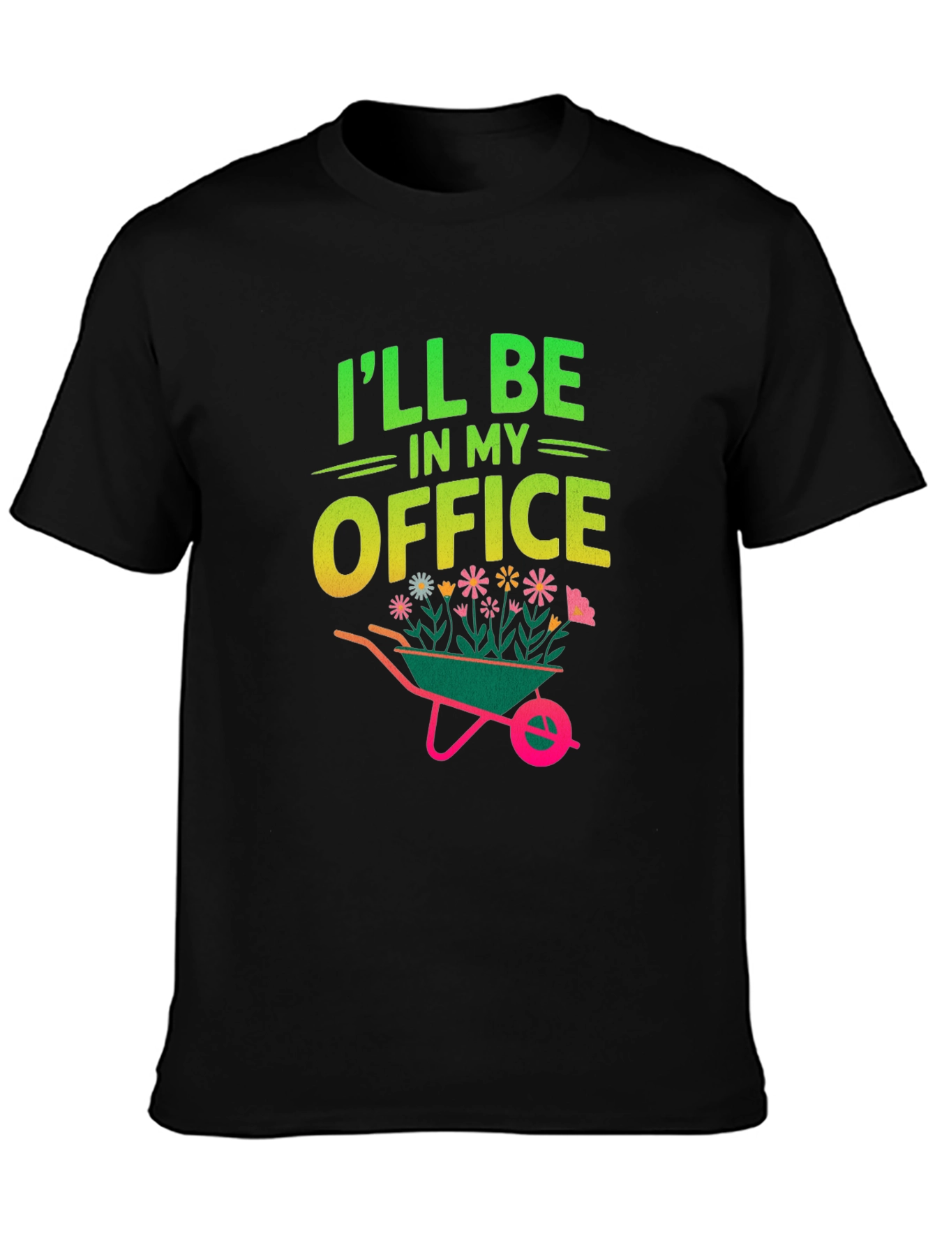 Gardeners Office T-Shirt - Ill Be In My Office