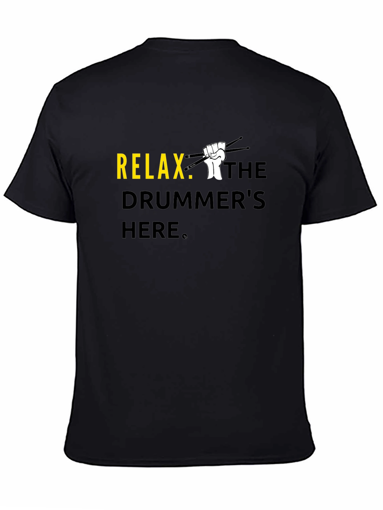 Relax The Drummers Here T-Shirt