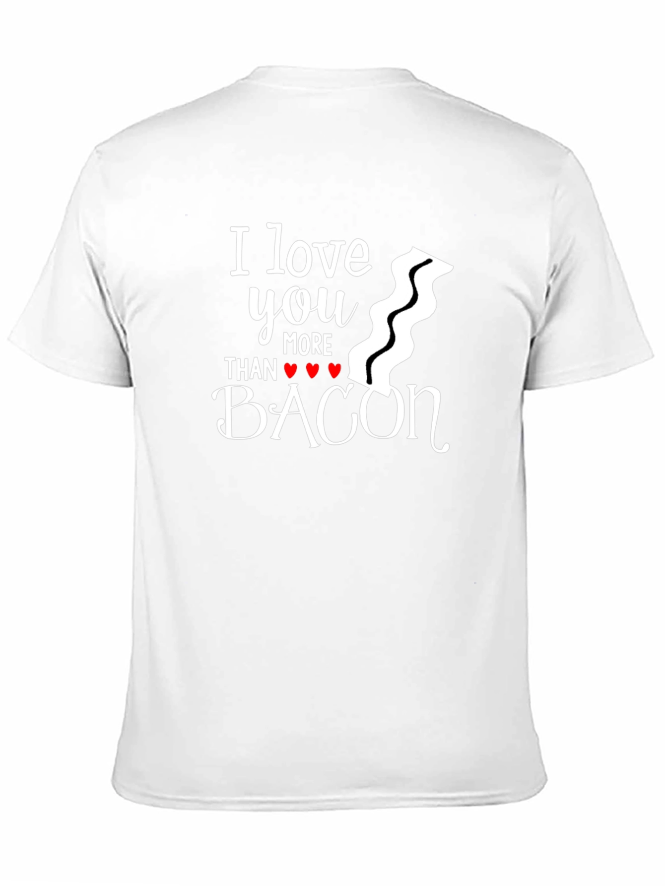 I Love You More Than Bacon Graphic Tee