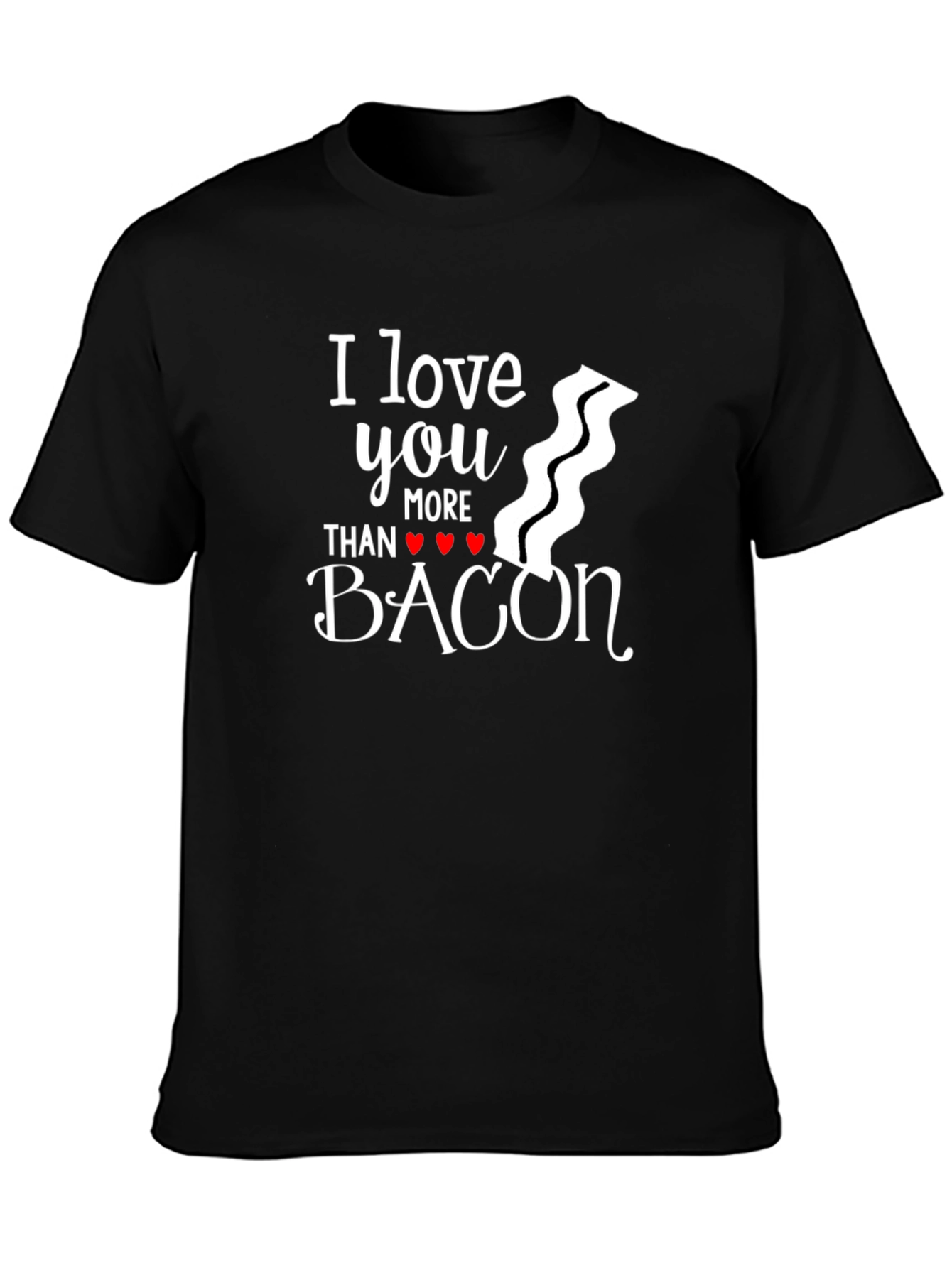 I Love You More Than Bacon Graphic Tee