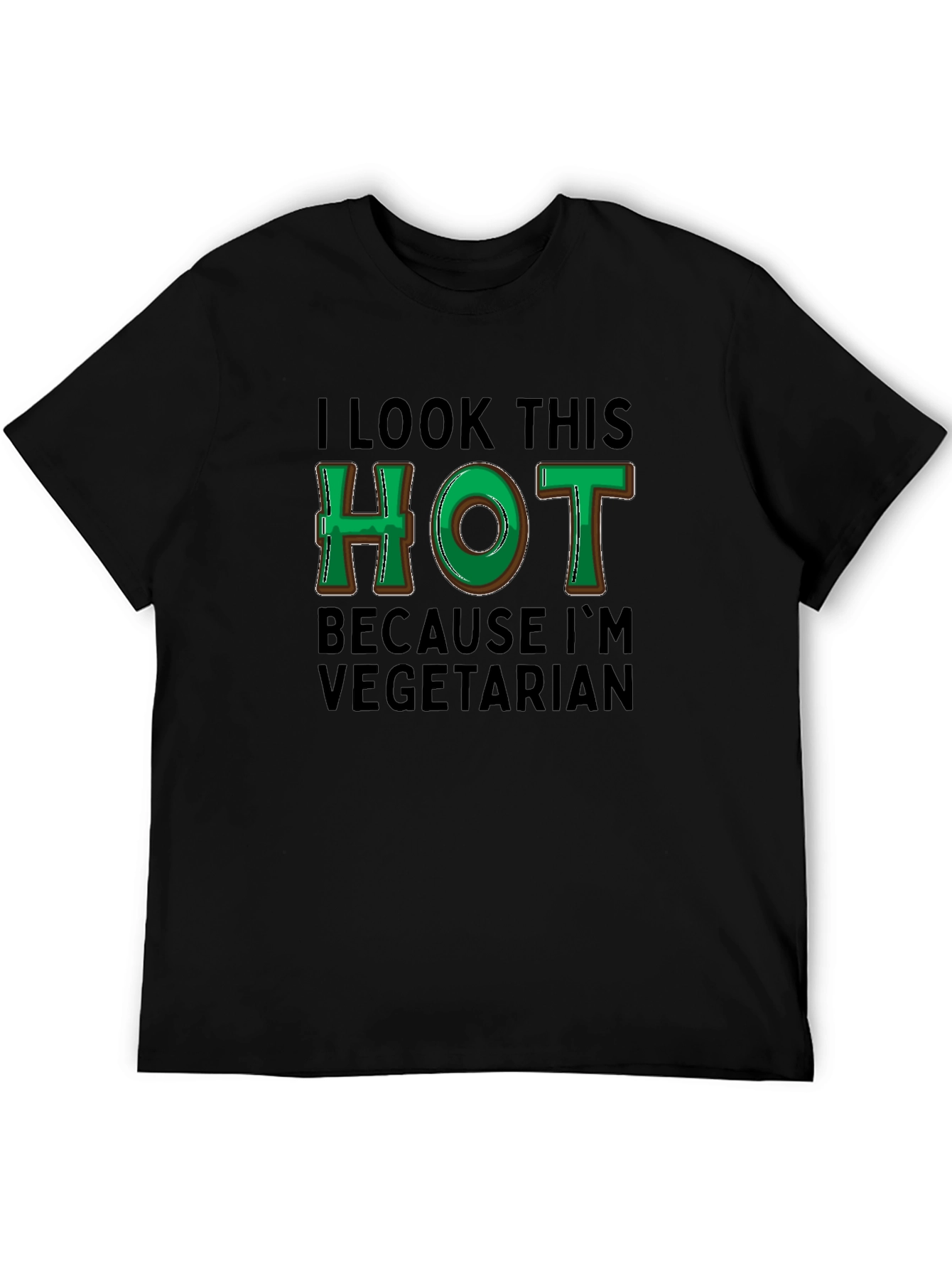 I Look This Hot Vegetarian T-Shirt