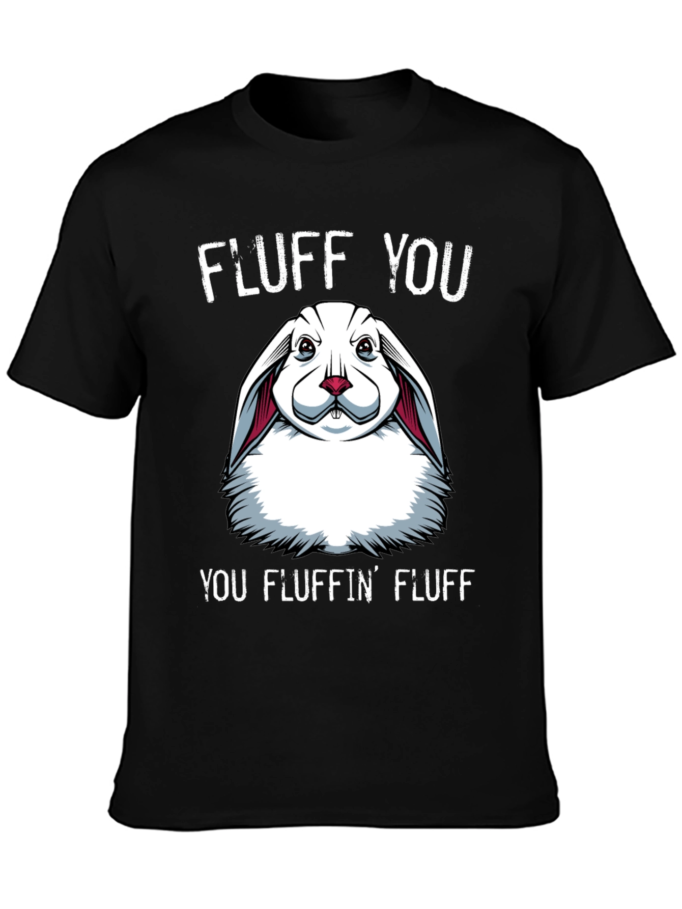 Fluff You Bunny Graphic T-Shirt
