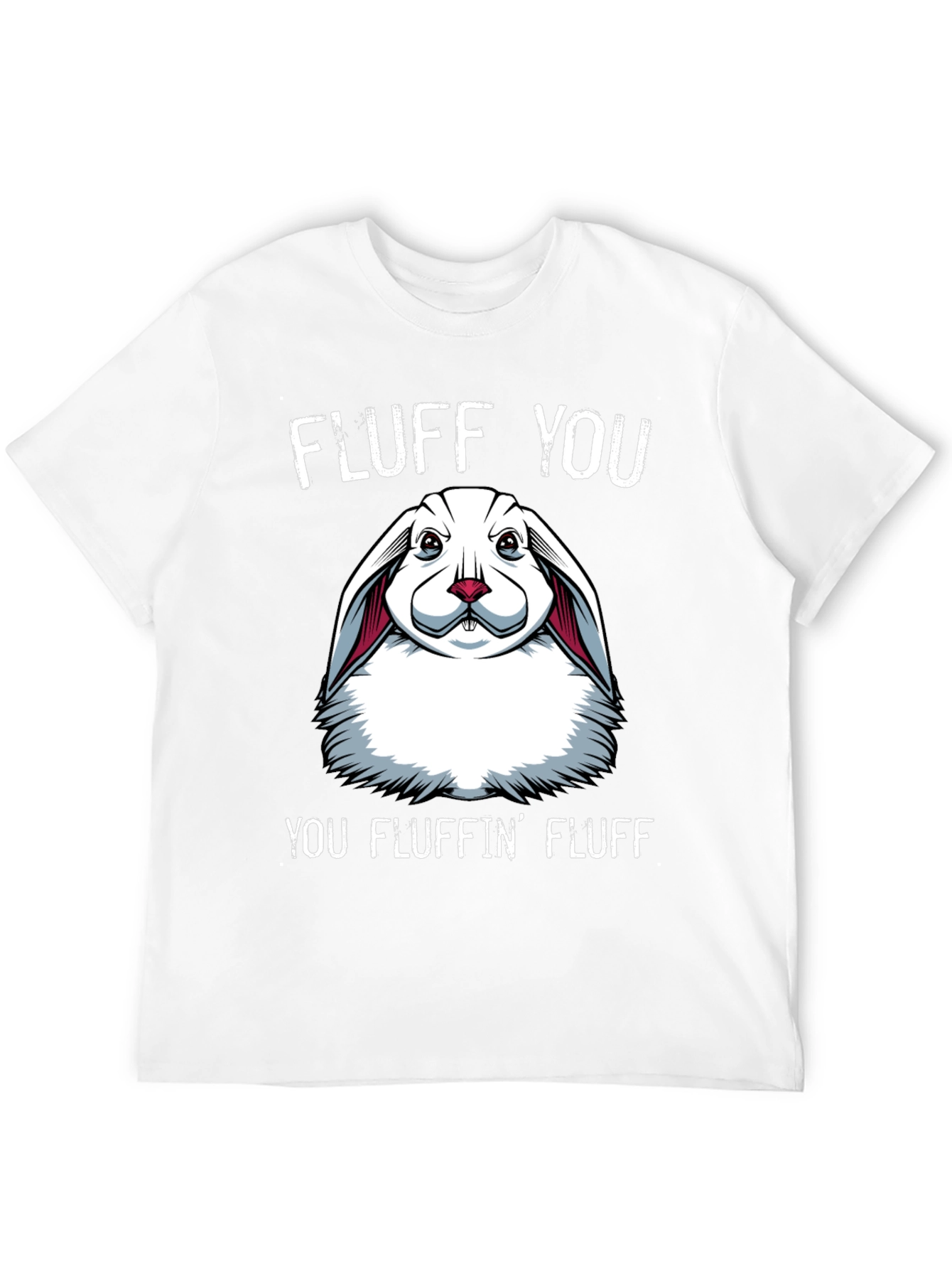 Fluff You Bunny Graphic T-Shirt