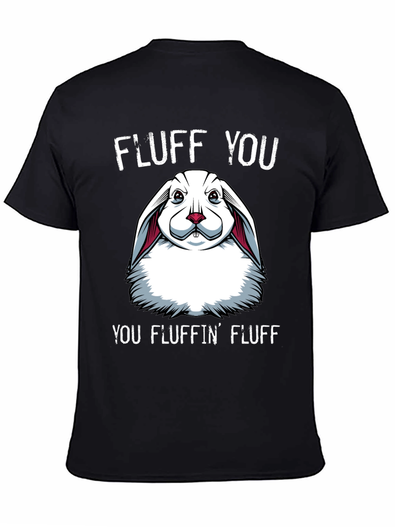 Fluff You Bunny Graphic T-Shirt