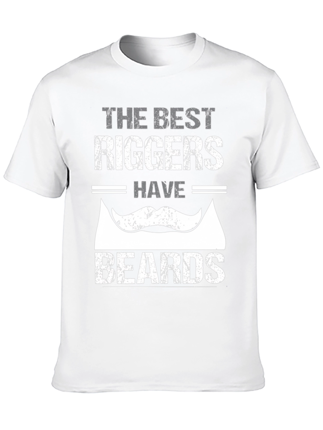 Best Riggers Have Beards Graphic T-Shirt