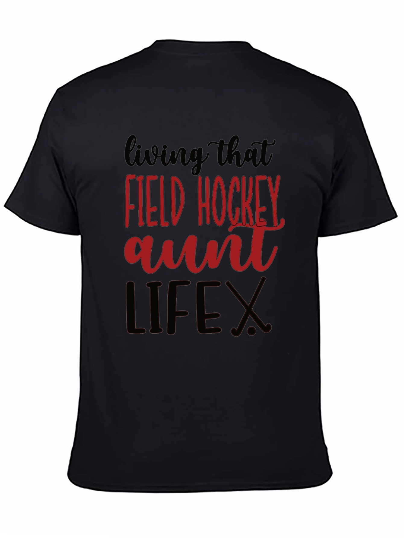 Field Hockey Aunt Life T-Shirt